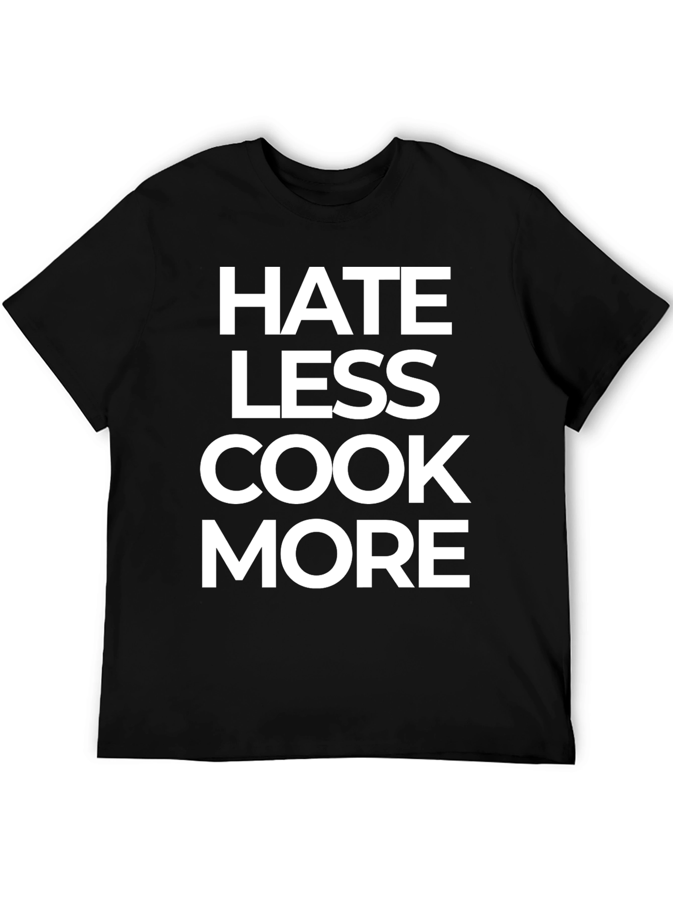 Hate Less Cook More Black Graphic Tee