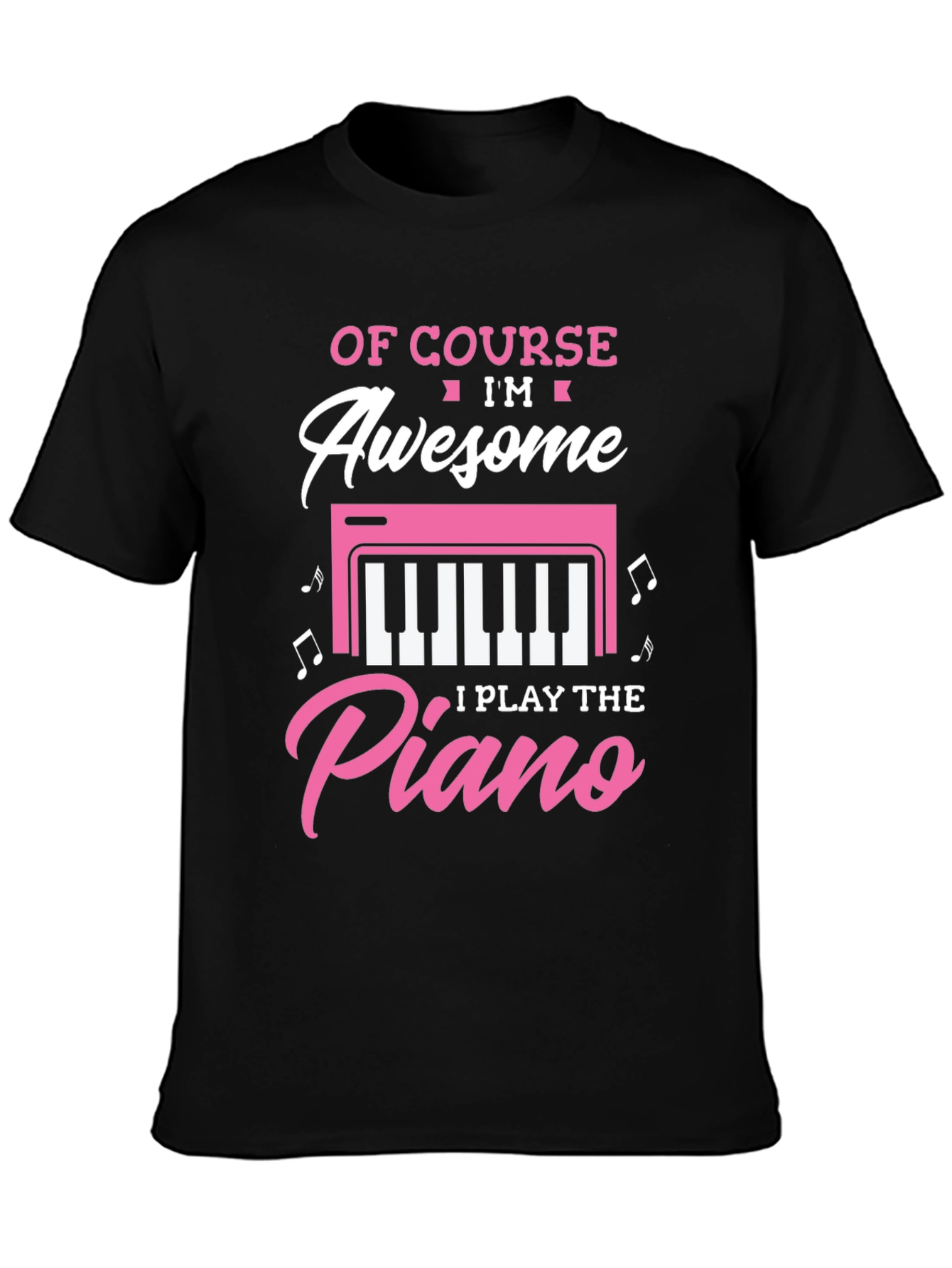 Awesome I Play the Piano T-Shirt