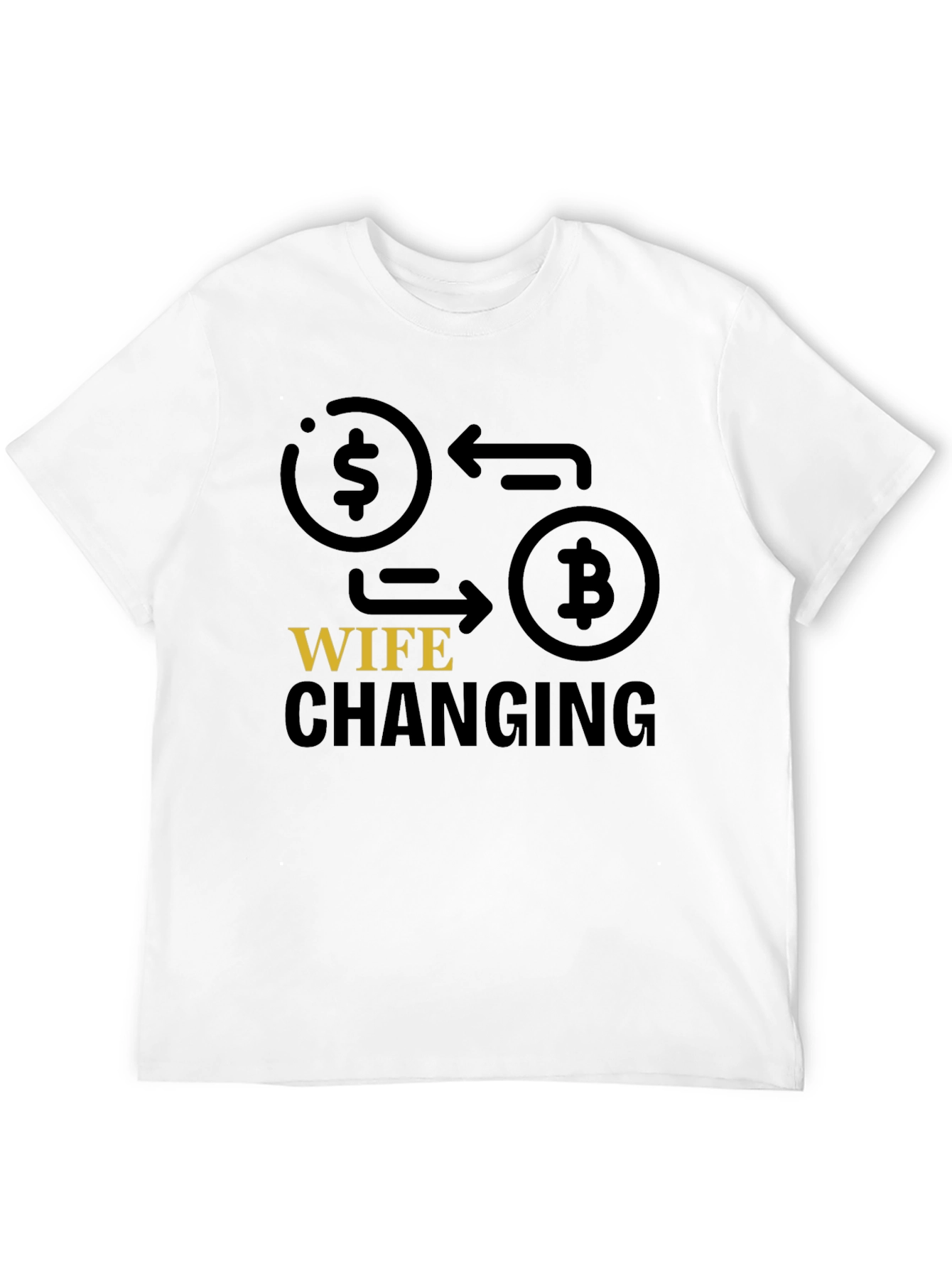 Bitcoin Wife Changing T-Shirt