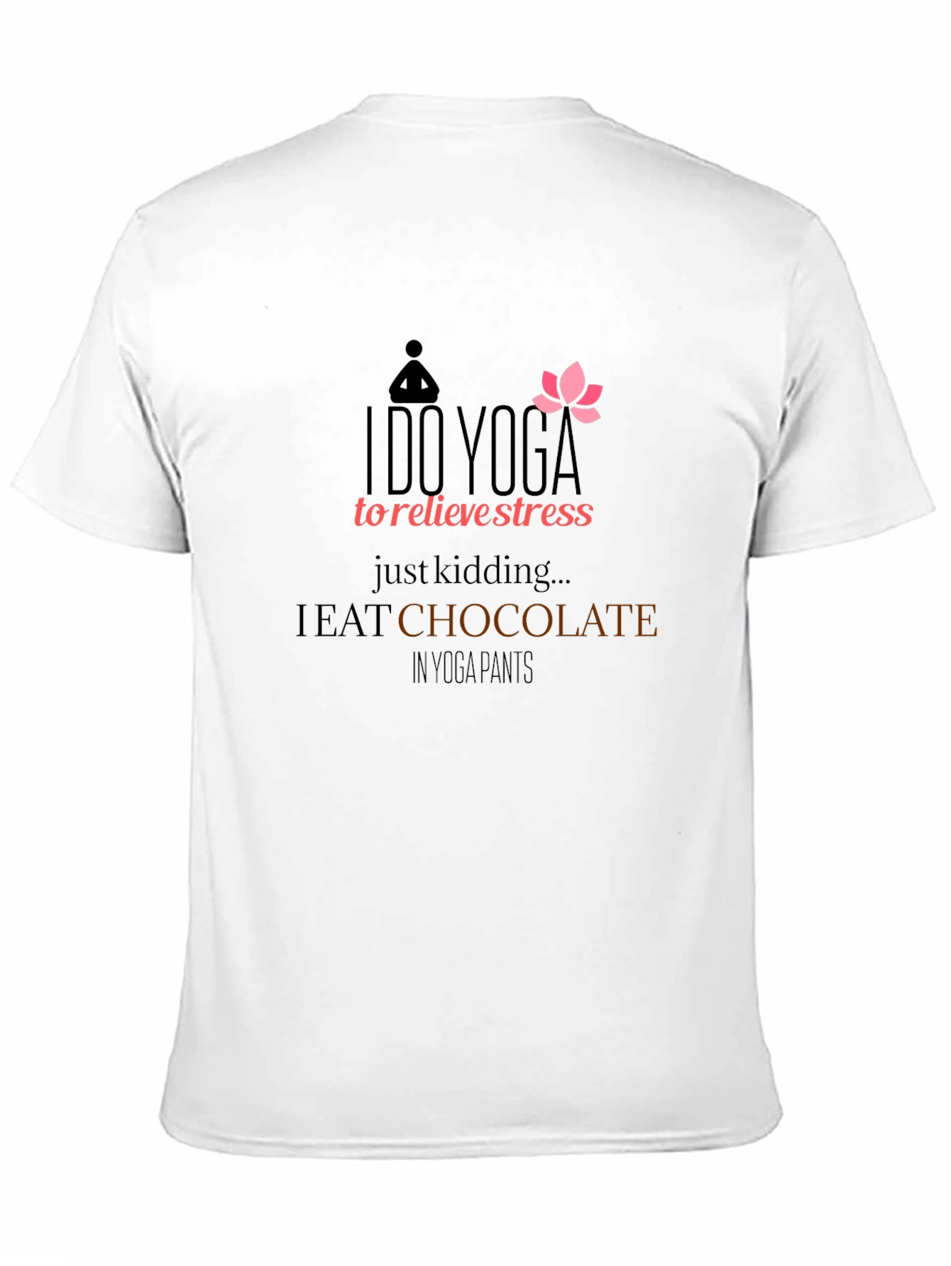 Yoga Chocolate Humor T-Shirt - Relax & Indulge!