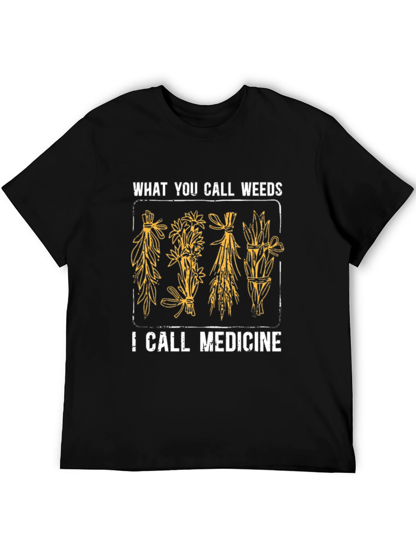 Weeds are Medicine T-Shirt - Herbalist Gift