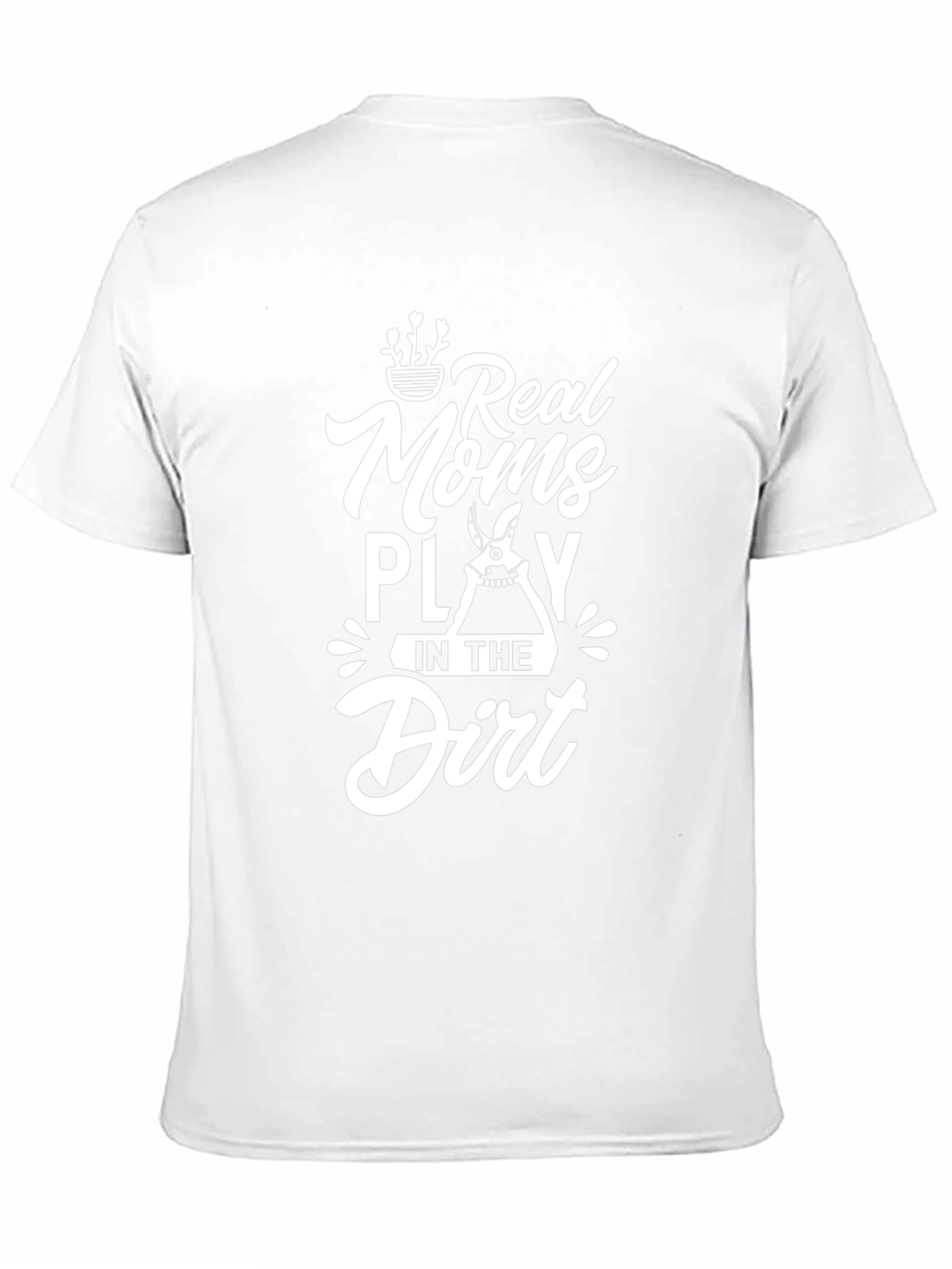 Real Moms Play In The Dirt - Graphic T-Shirt