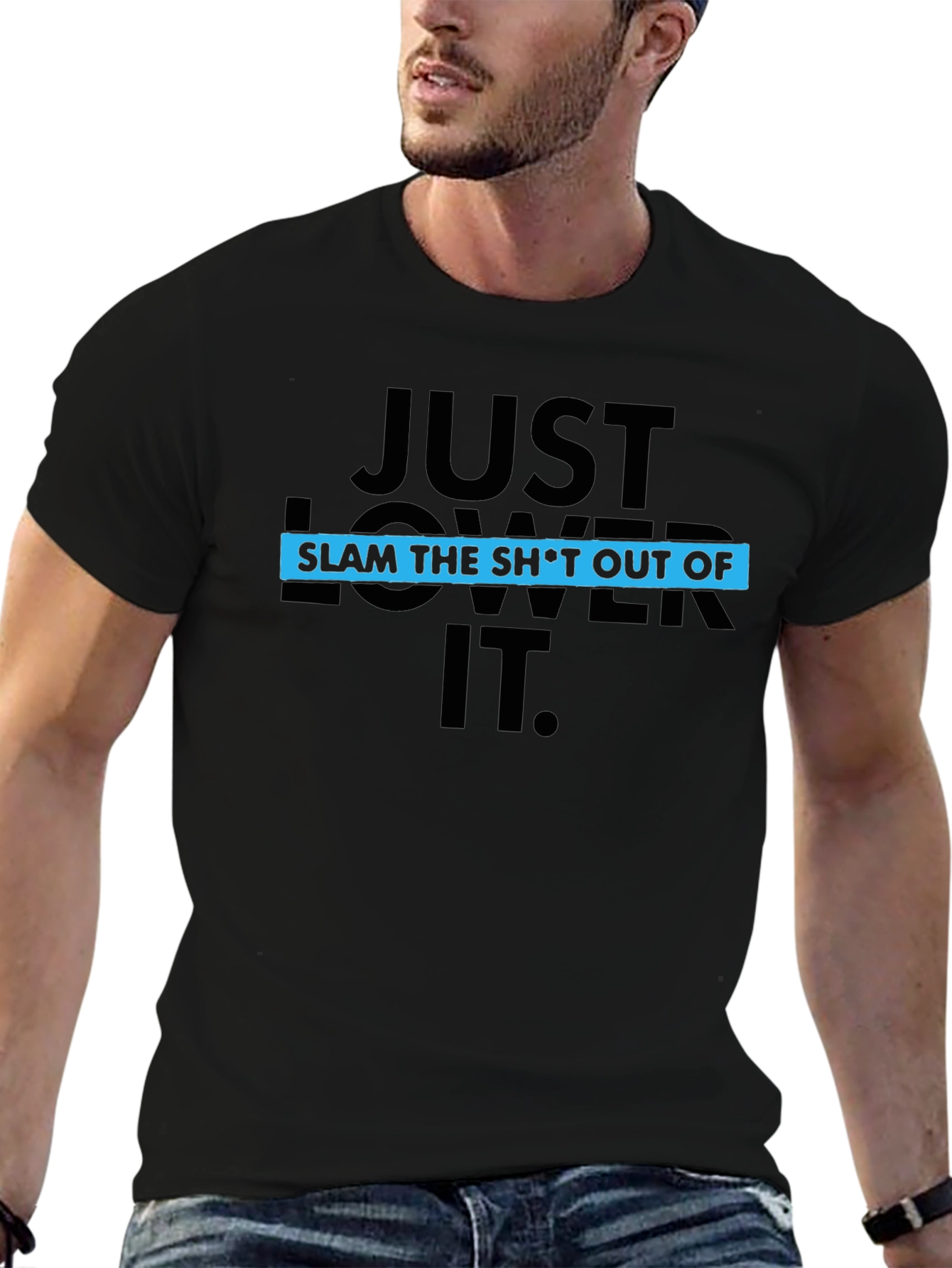 Just Lower It Black Graphic Tee