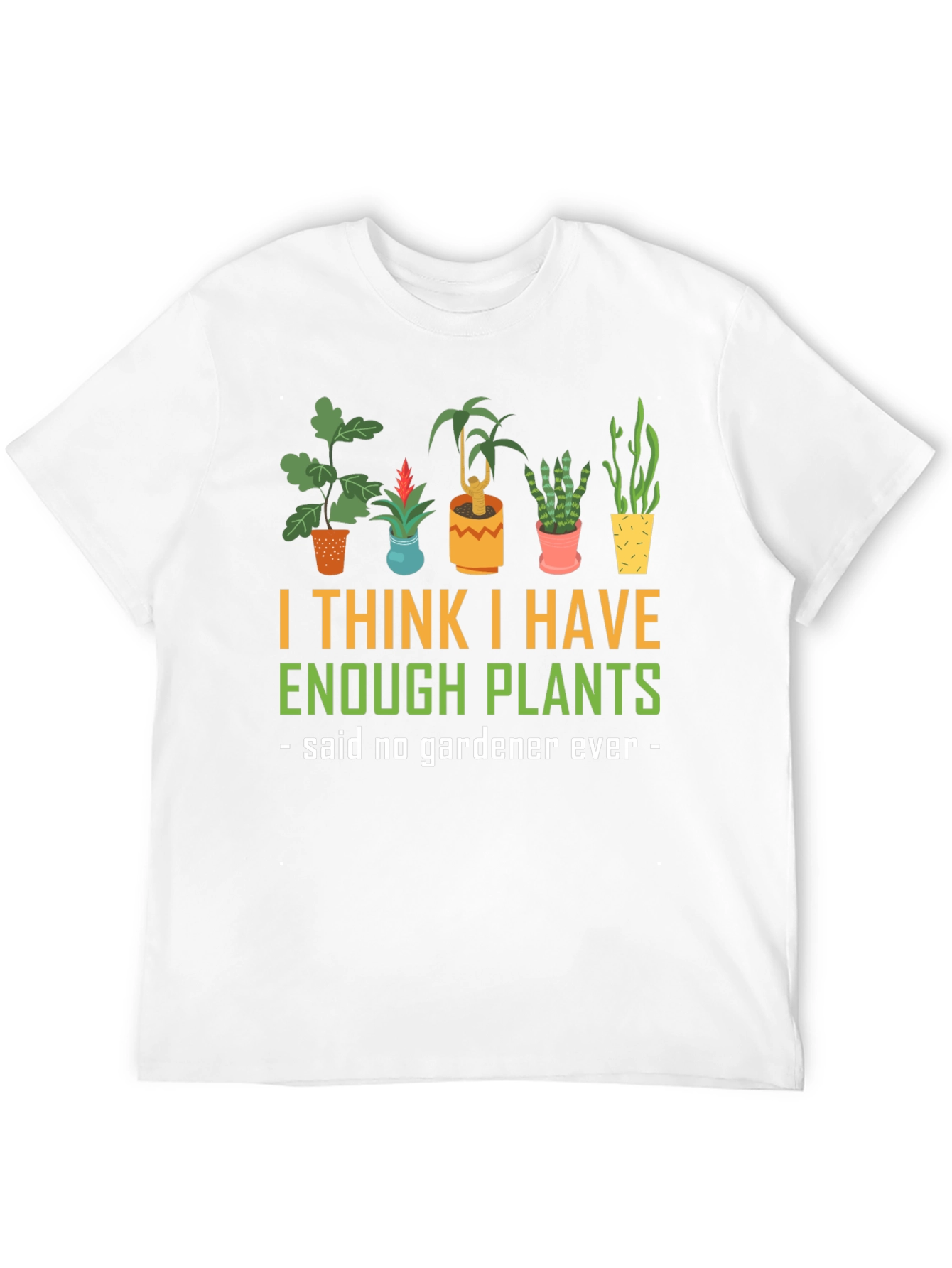 Funny Gardener Plant Lover T-Shirt