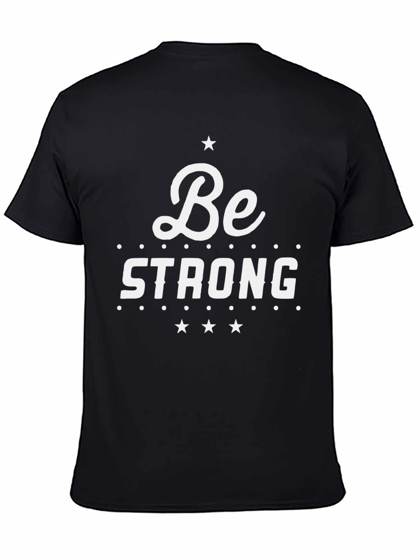 Be Strong Graphic Tee - Stylish Comfort