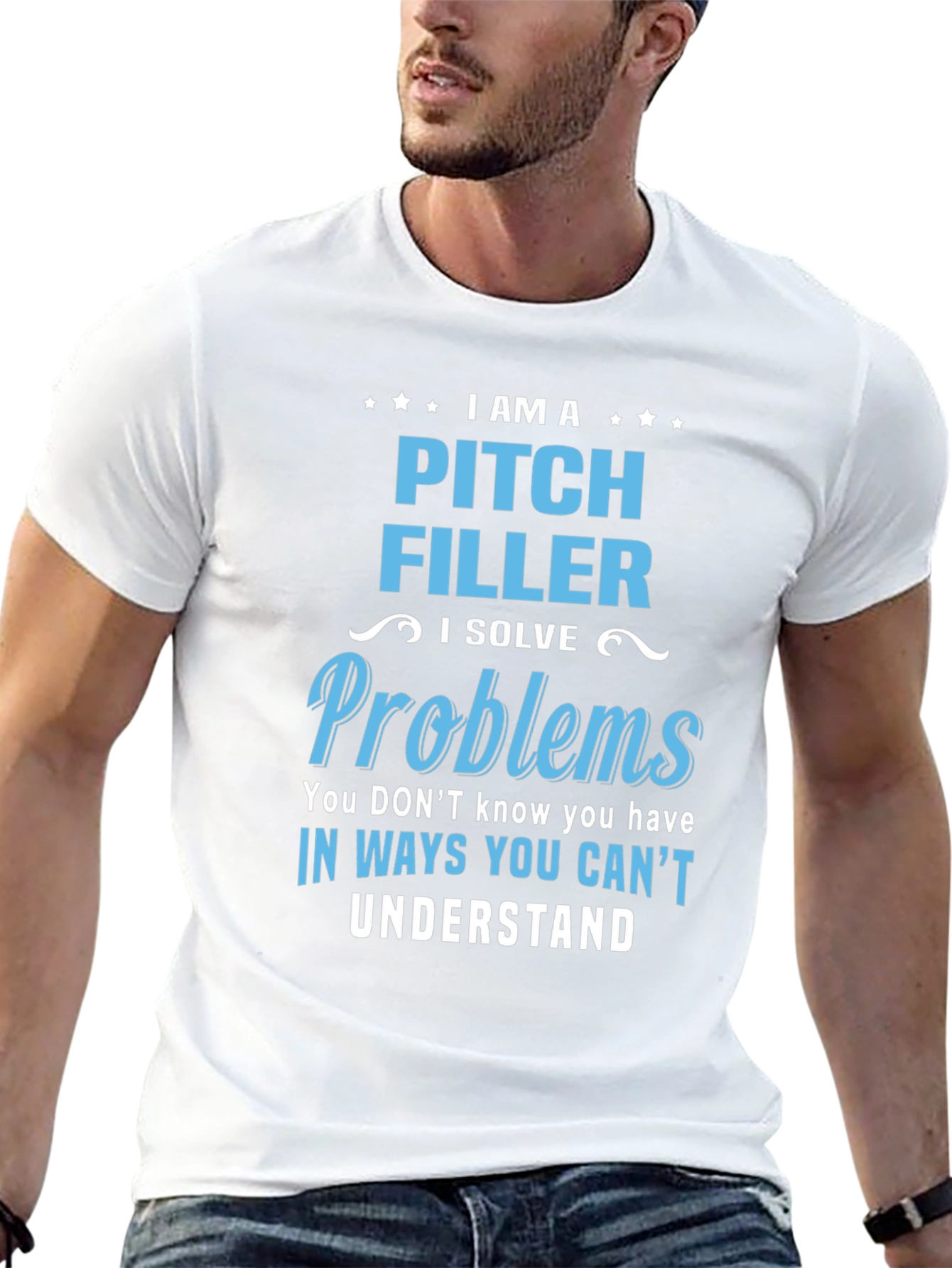 Pitch Filler T-Shirt - I Solve Problems