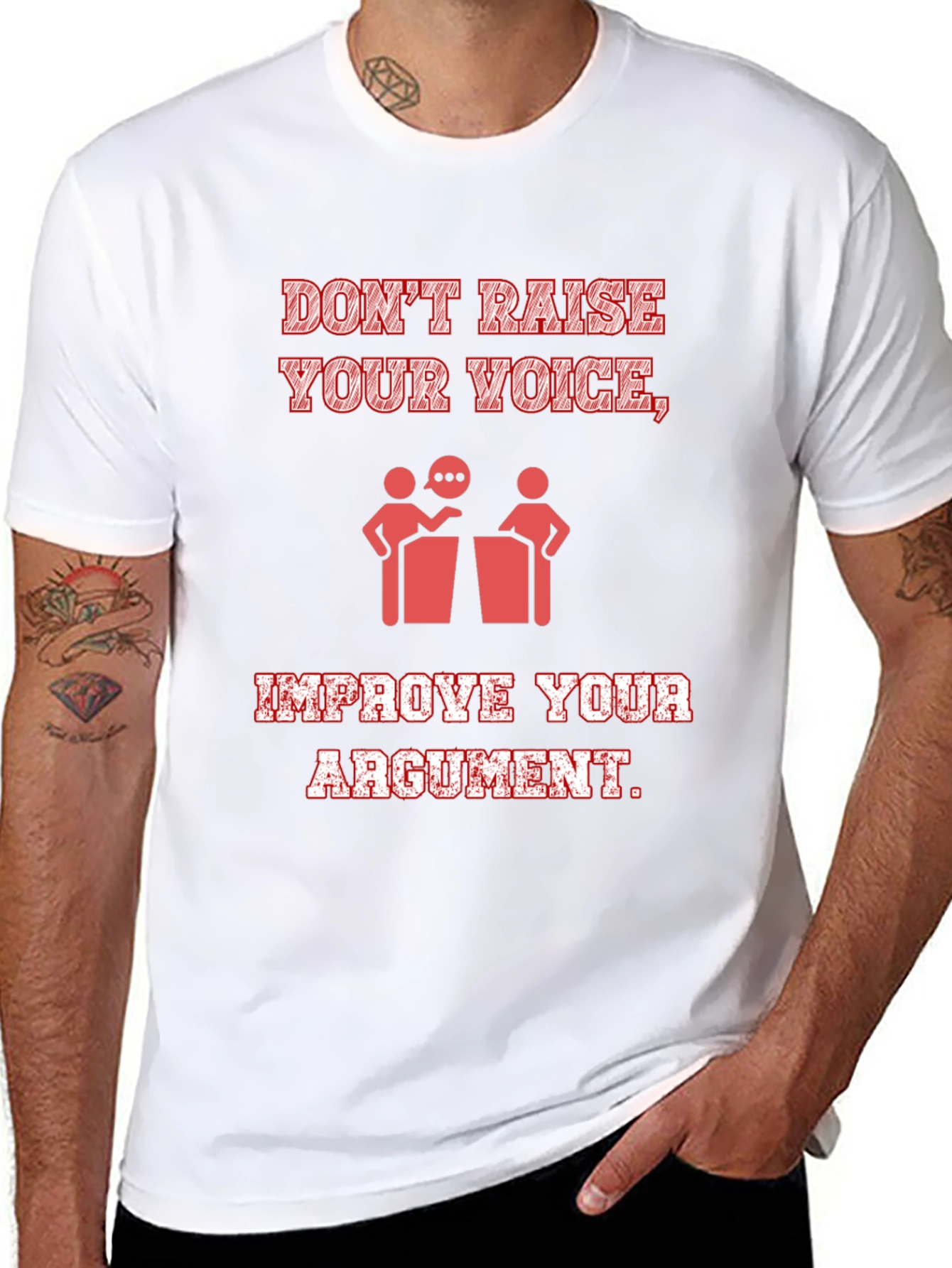 Dont Raise Your Voice Mens T-Shirt