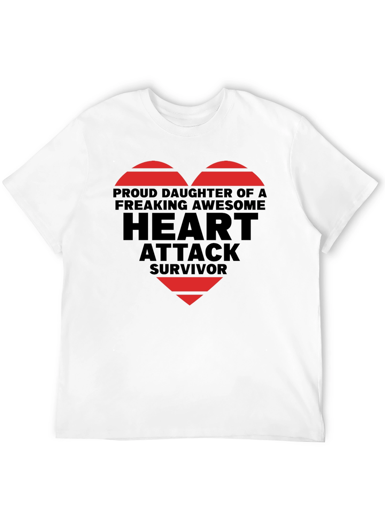 Proud Daughter Heart Attack Survivor Graphic Tee