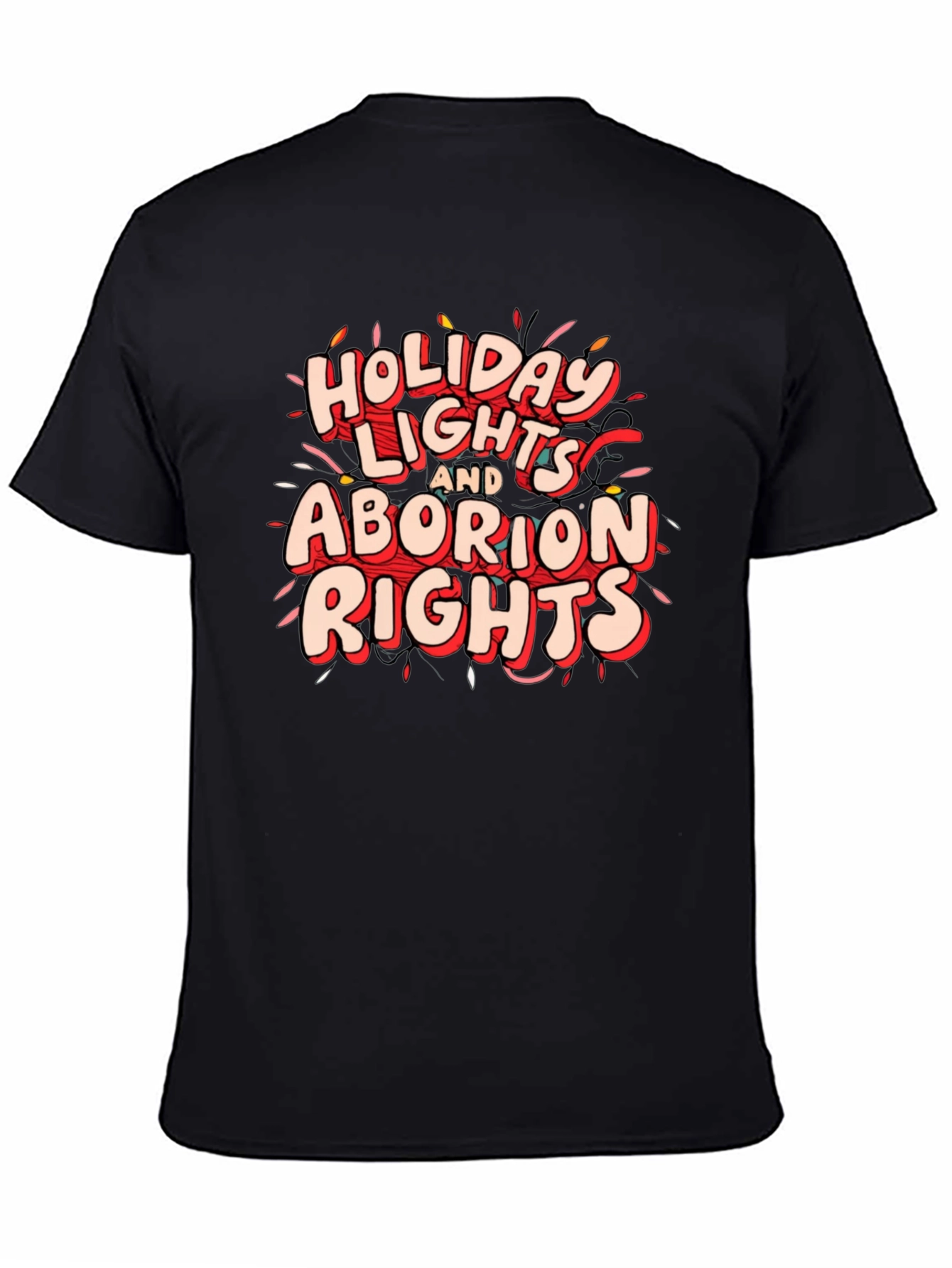 Holiday Lights and Abortion Rights Graphic Tee