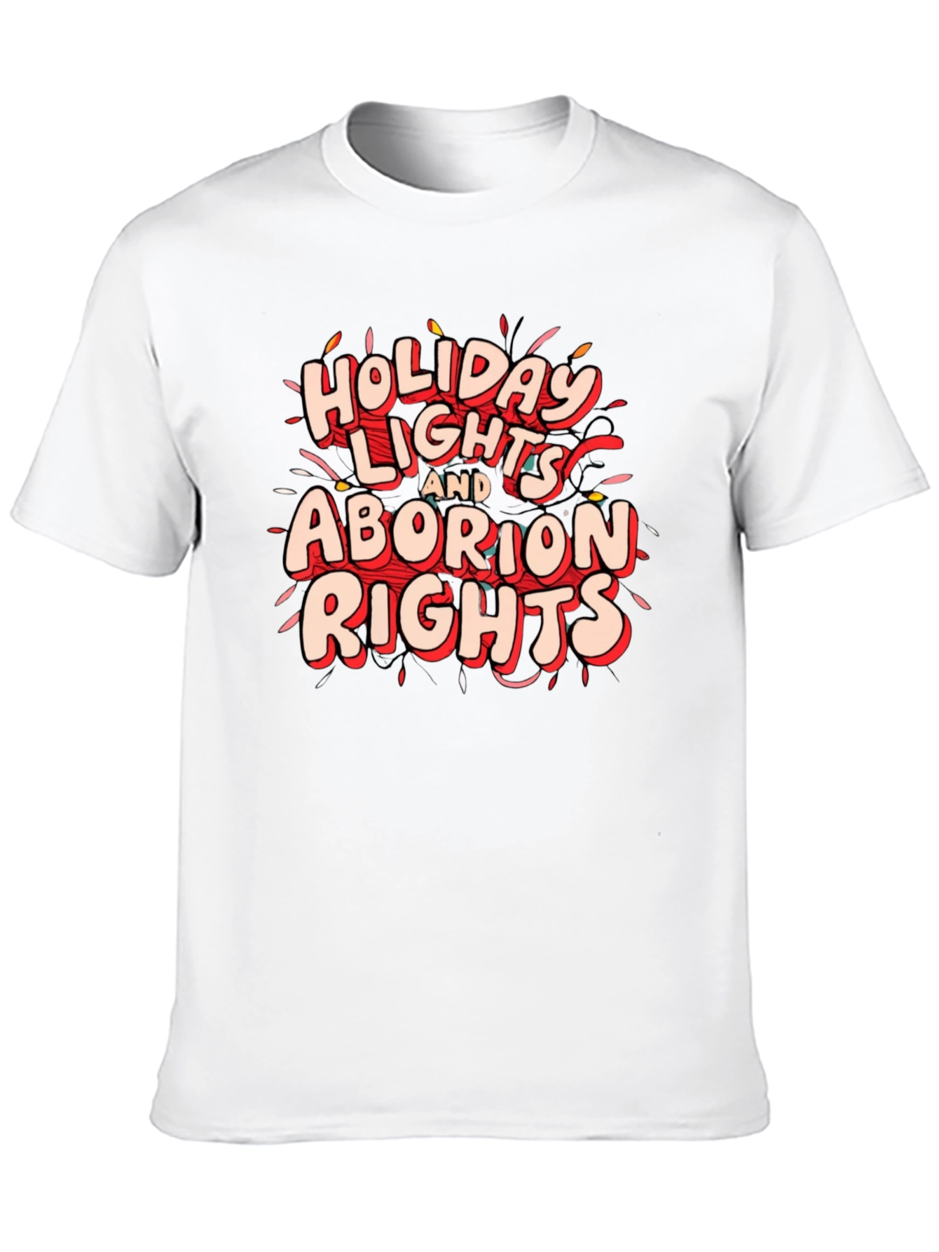 Holiday Lights and Abortion Rights Graphic Tee