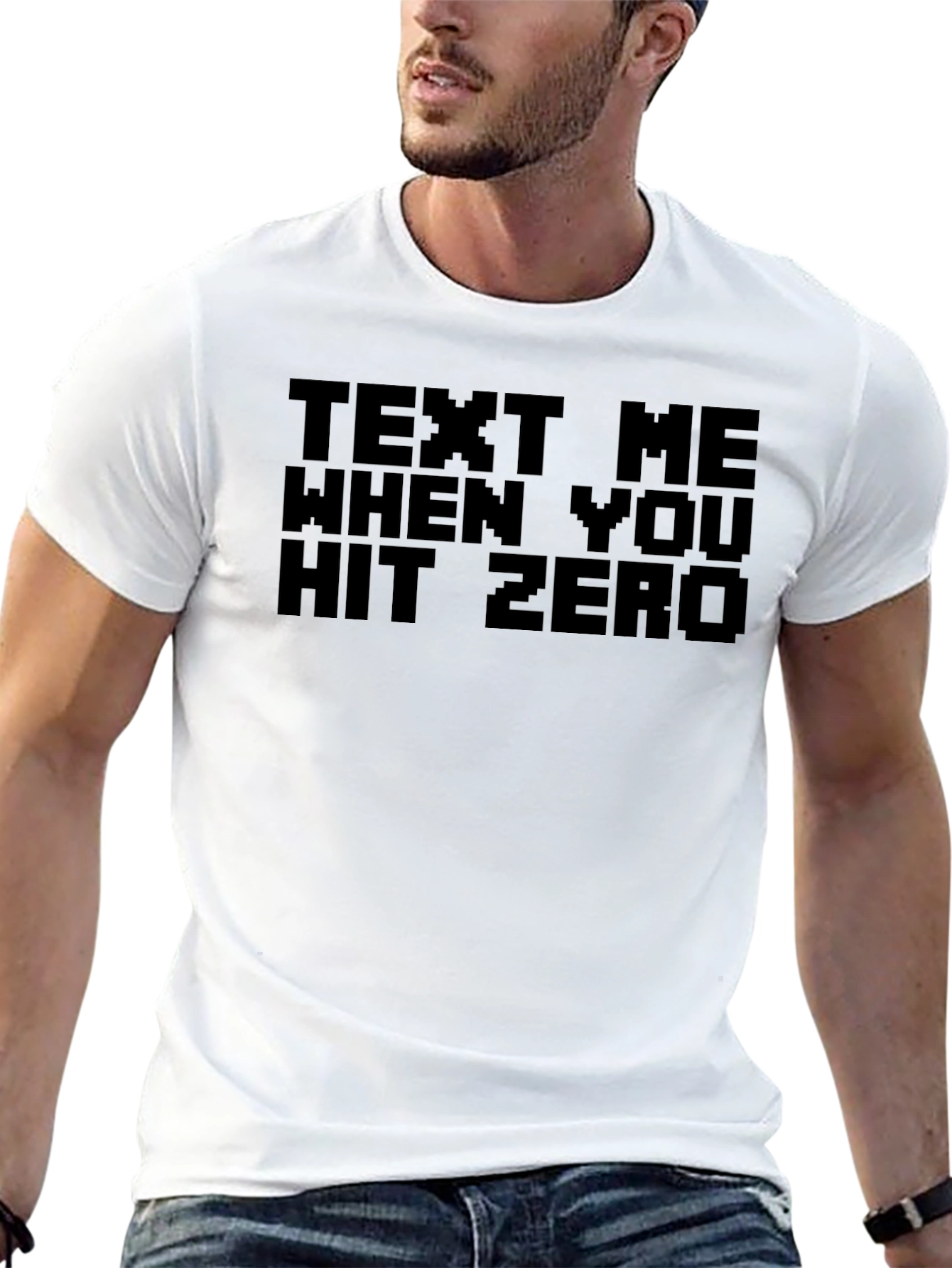 Text Me When You Hit Zero Novelty T-Shirt