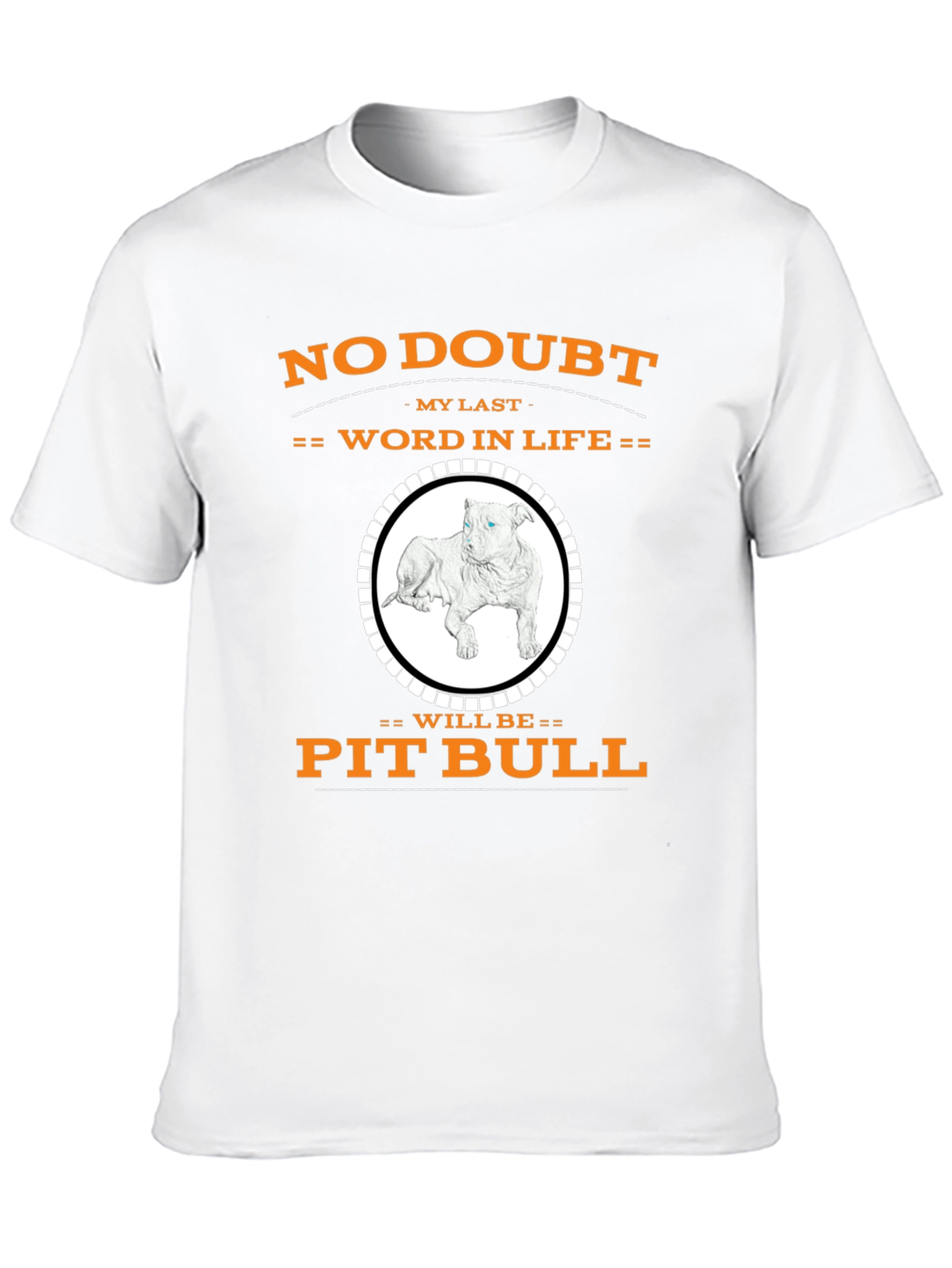 Pit Bull My Last Word T-Shirt