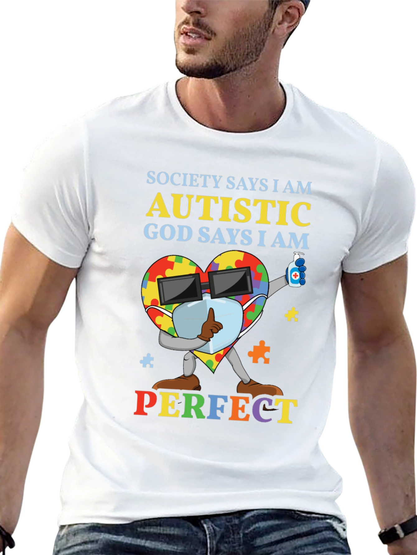 Autistic God Says I Am Perfect T-Shirt