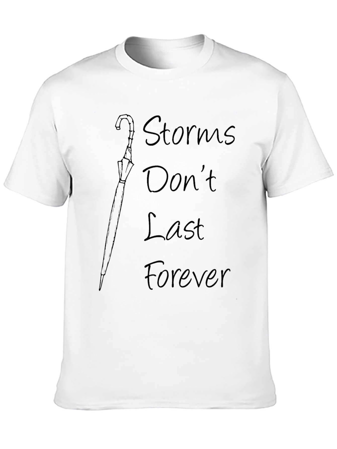 Storms Dont Last Forever Graphic Tee