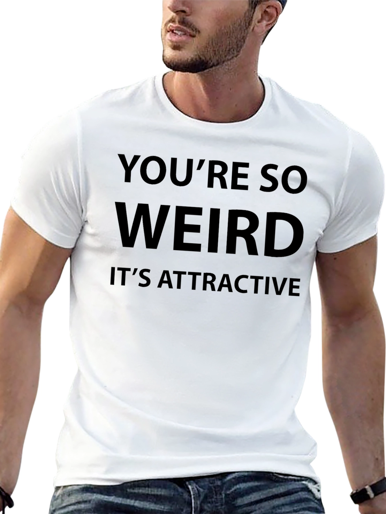 Humorous Youre So Weird Graphic T-Shirt