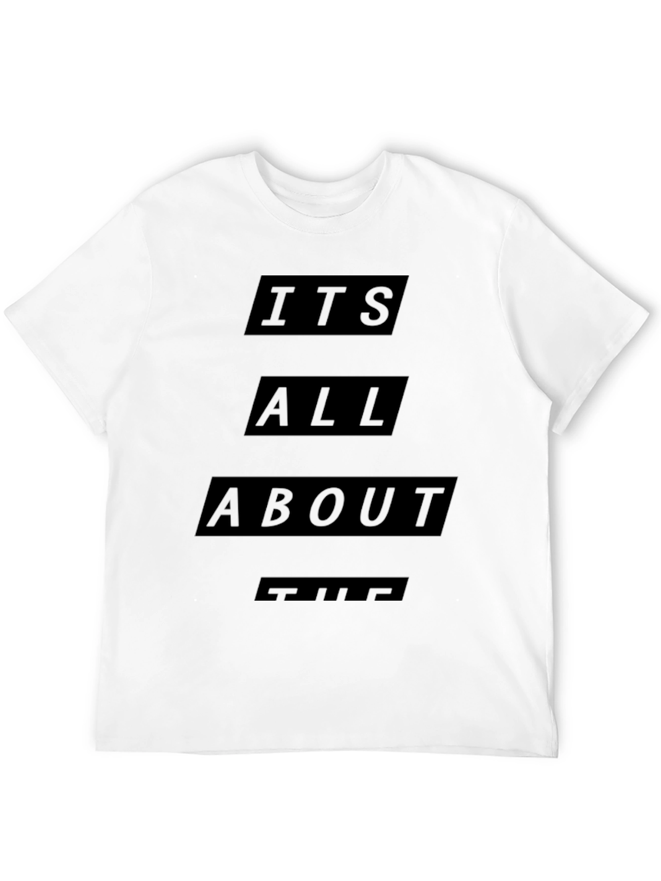 Mens Black Its All About The T-Shirt