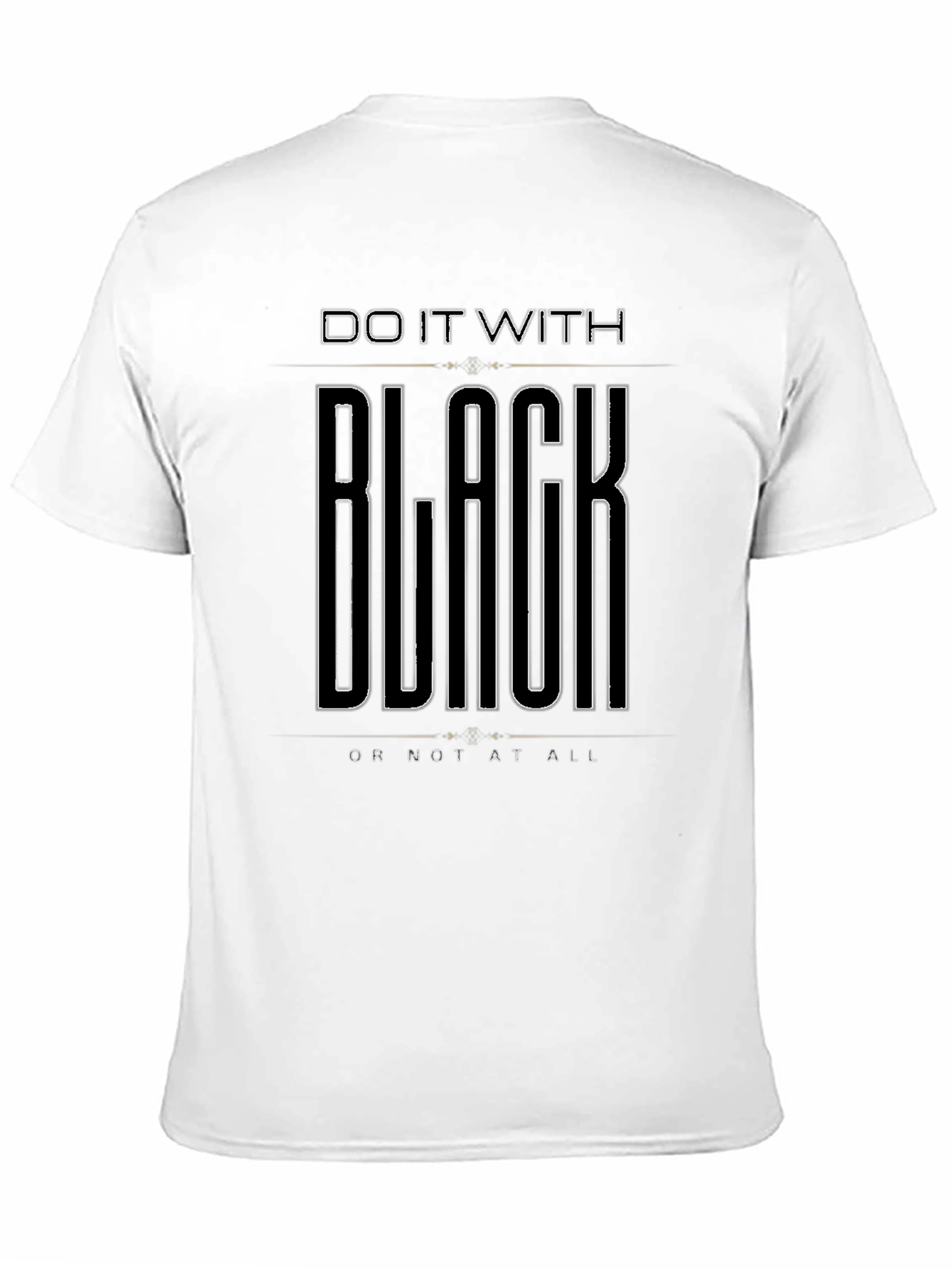 Do It With Black T-Shirt - Mens Graphic Tee