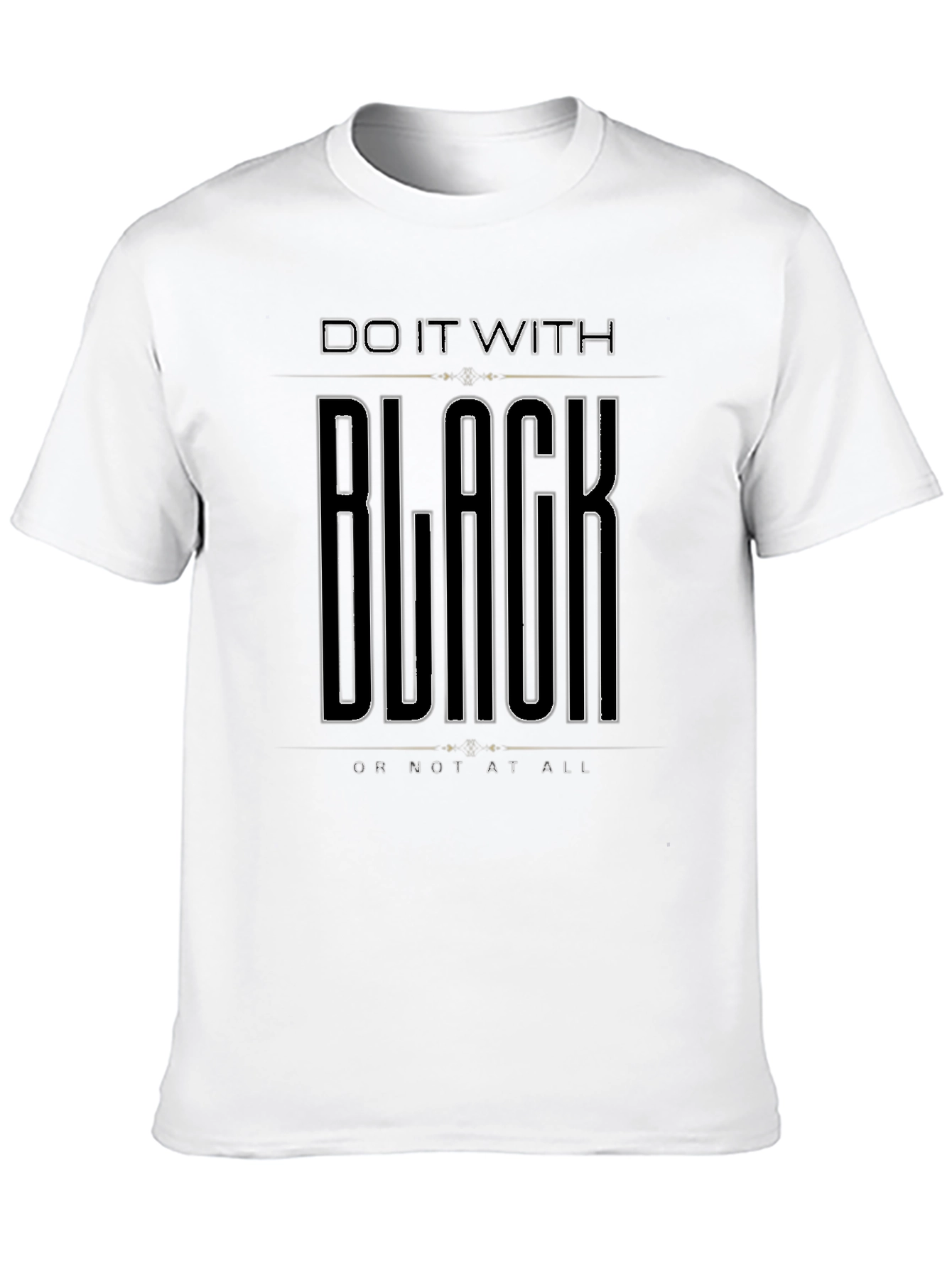 Do It With Black T-Shirt - Mens Graphic Tee