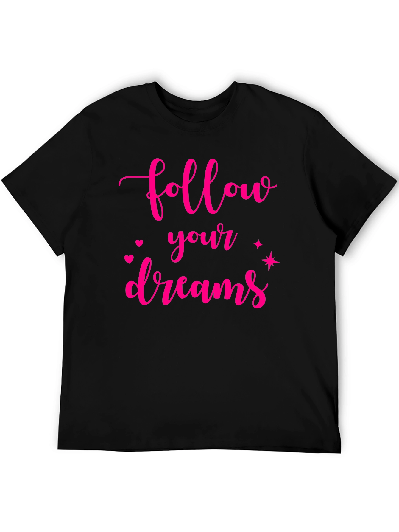 Follow Your Dreams Black T-Shirt
