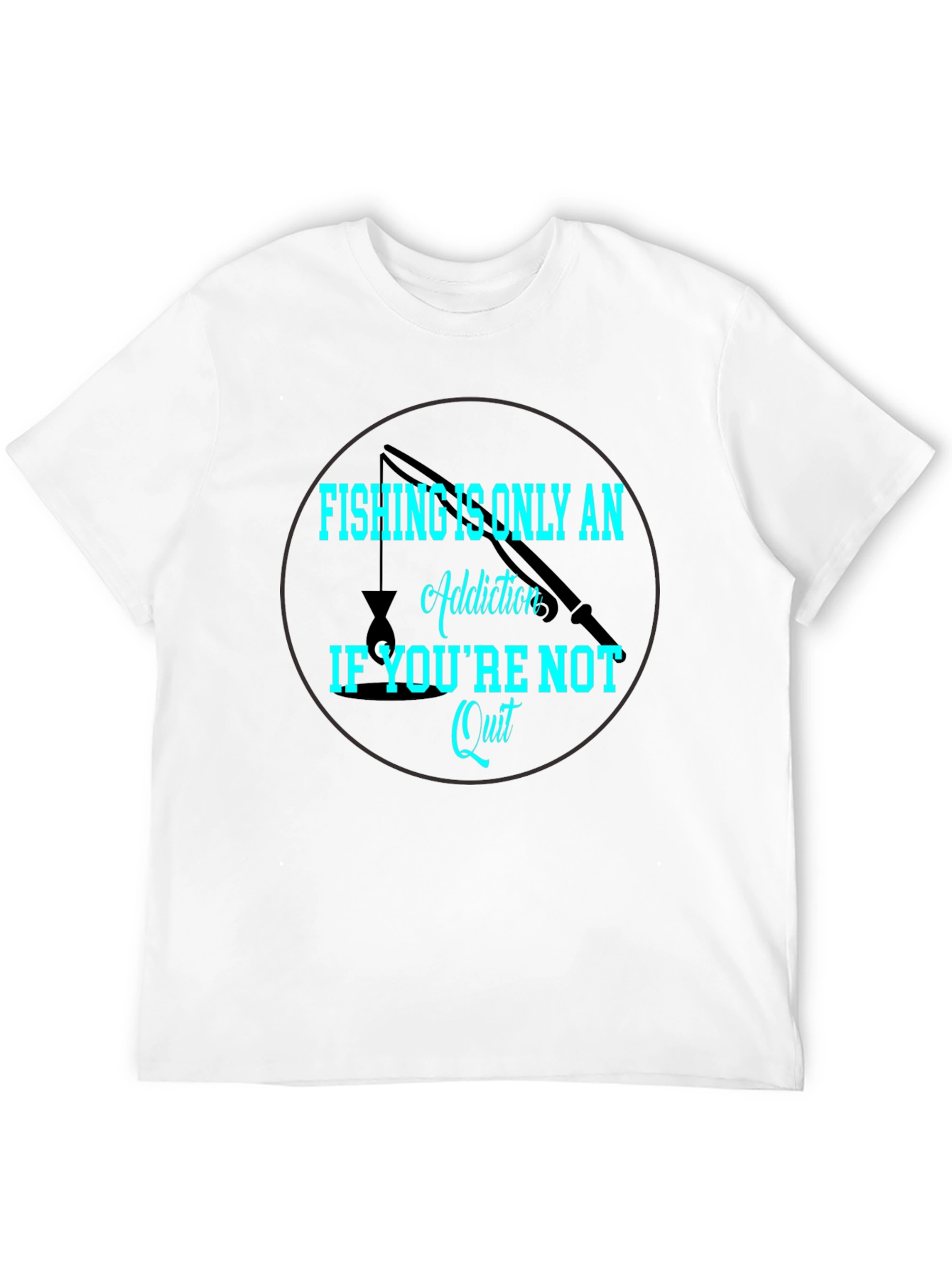 Fishing Addiction T-Shirt