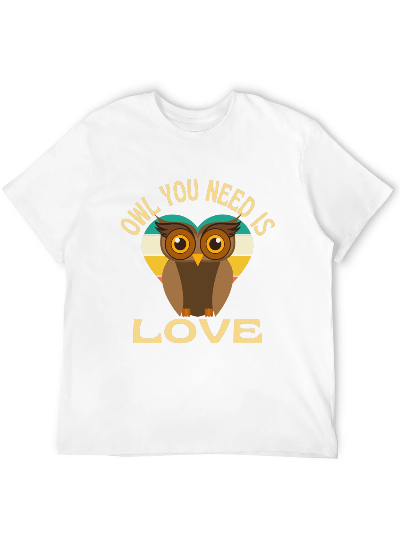 Owl You Need is Love T-Shirt