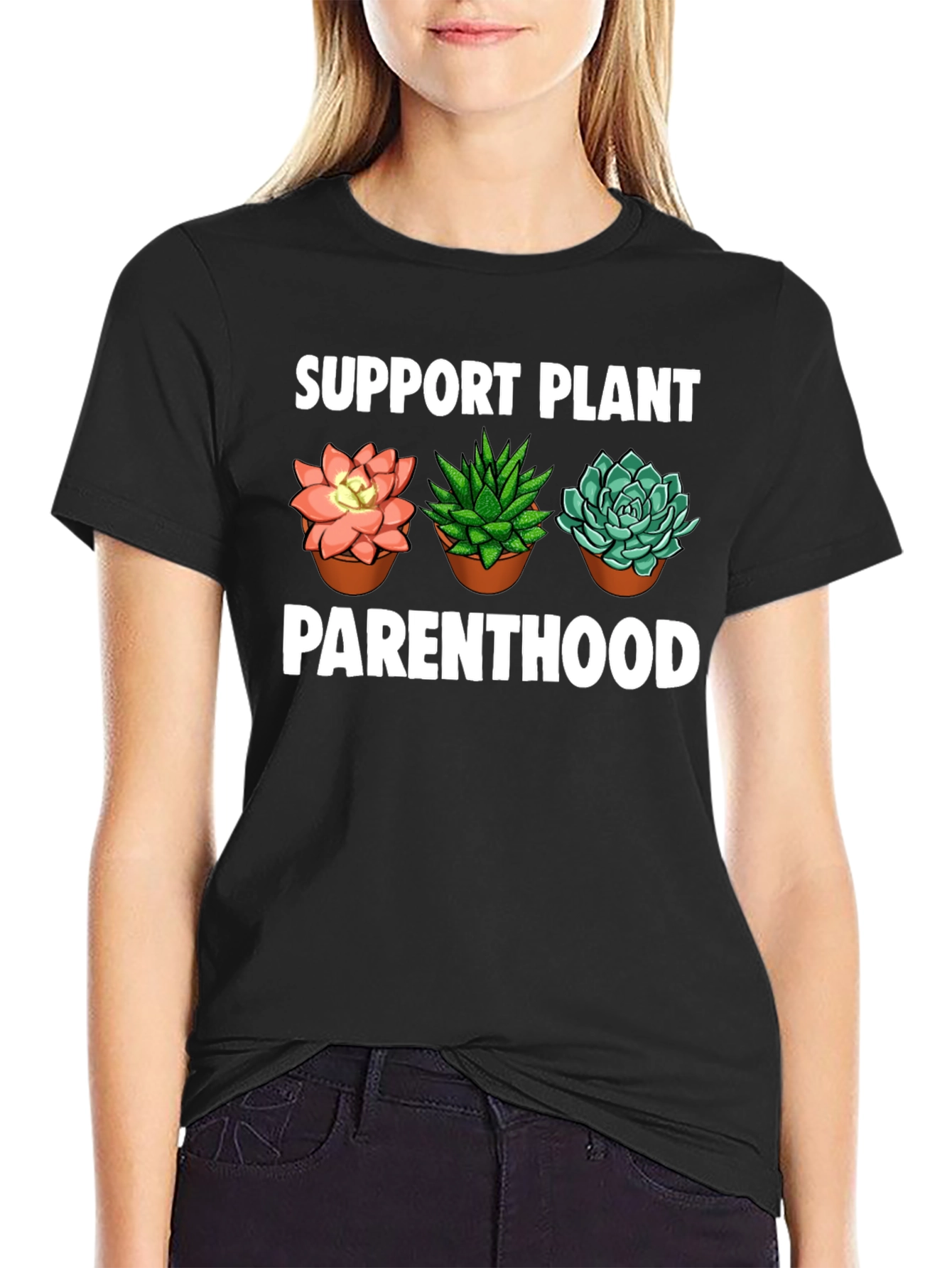 Support Plant Parenthood T-Shirt - Succulent Design
