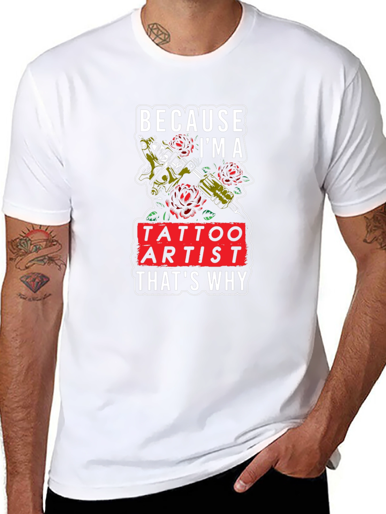 Tattoo Artist T-Shirt - Because Im A Tattoo Artist