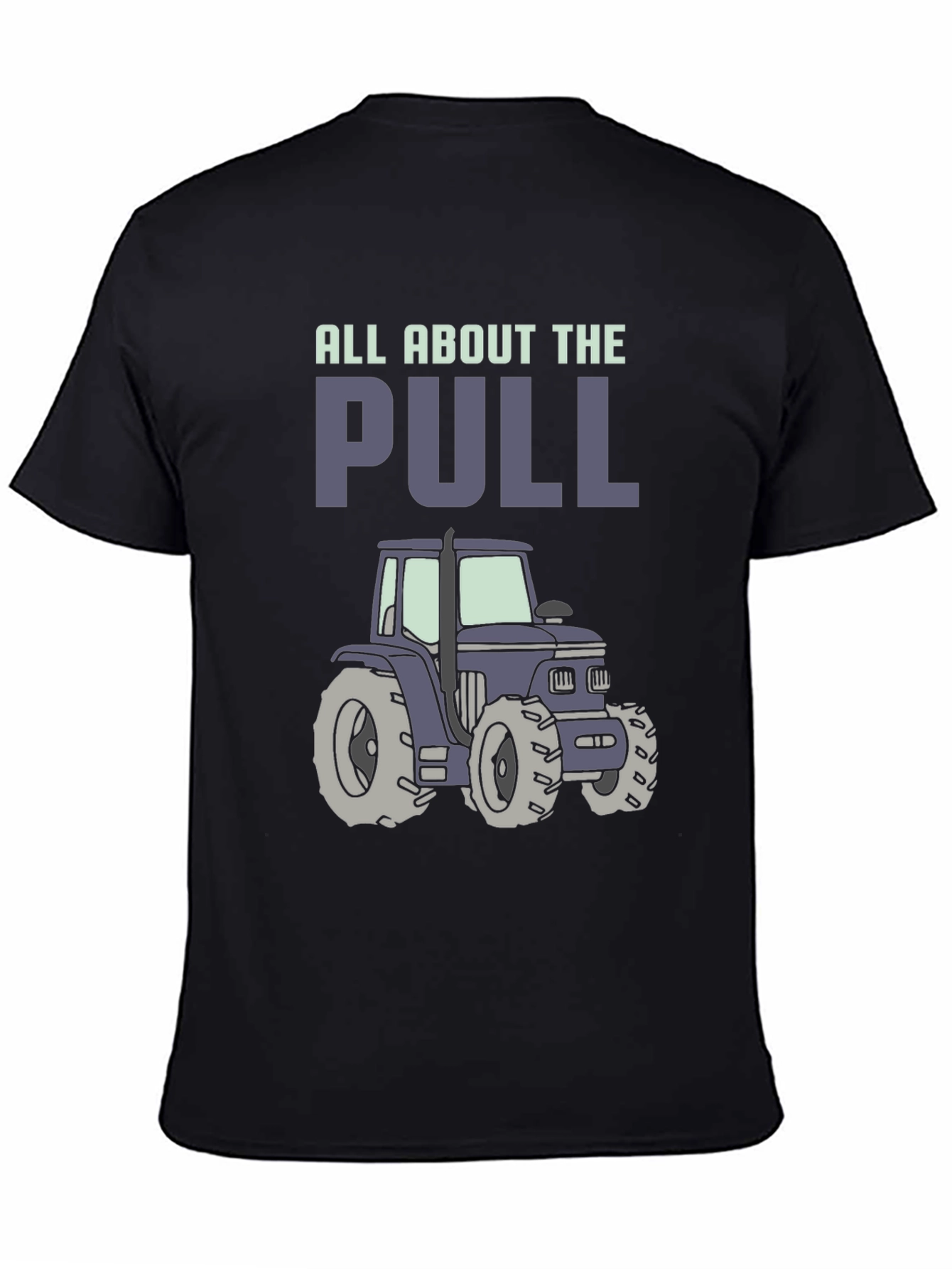 All About The Pull Tractor Graphic Tee