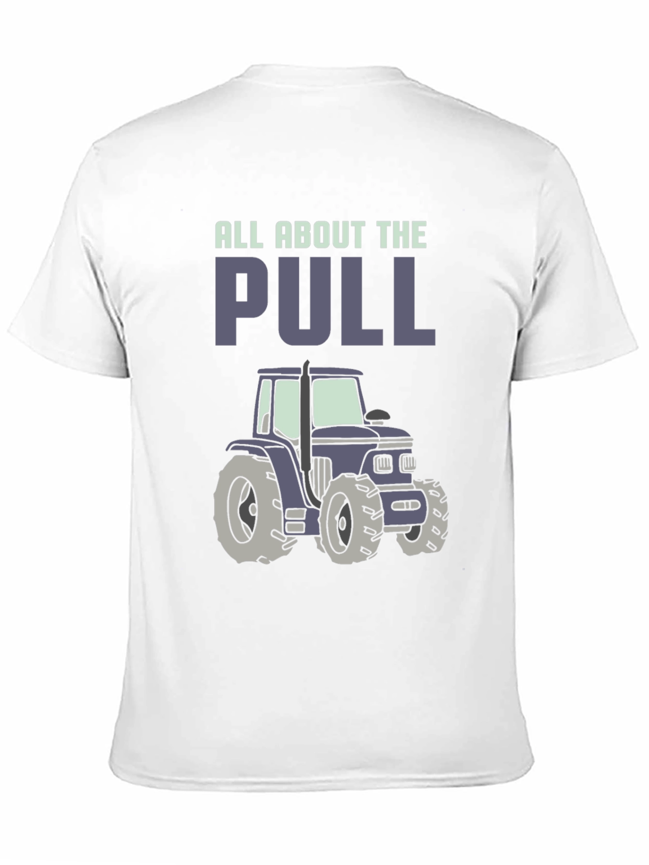 All About The Pull Tractor Graphic Tee