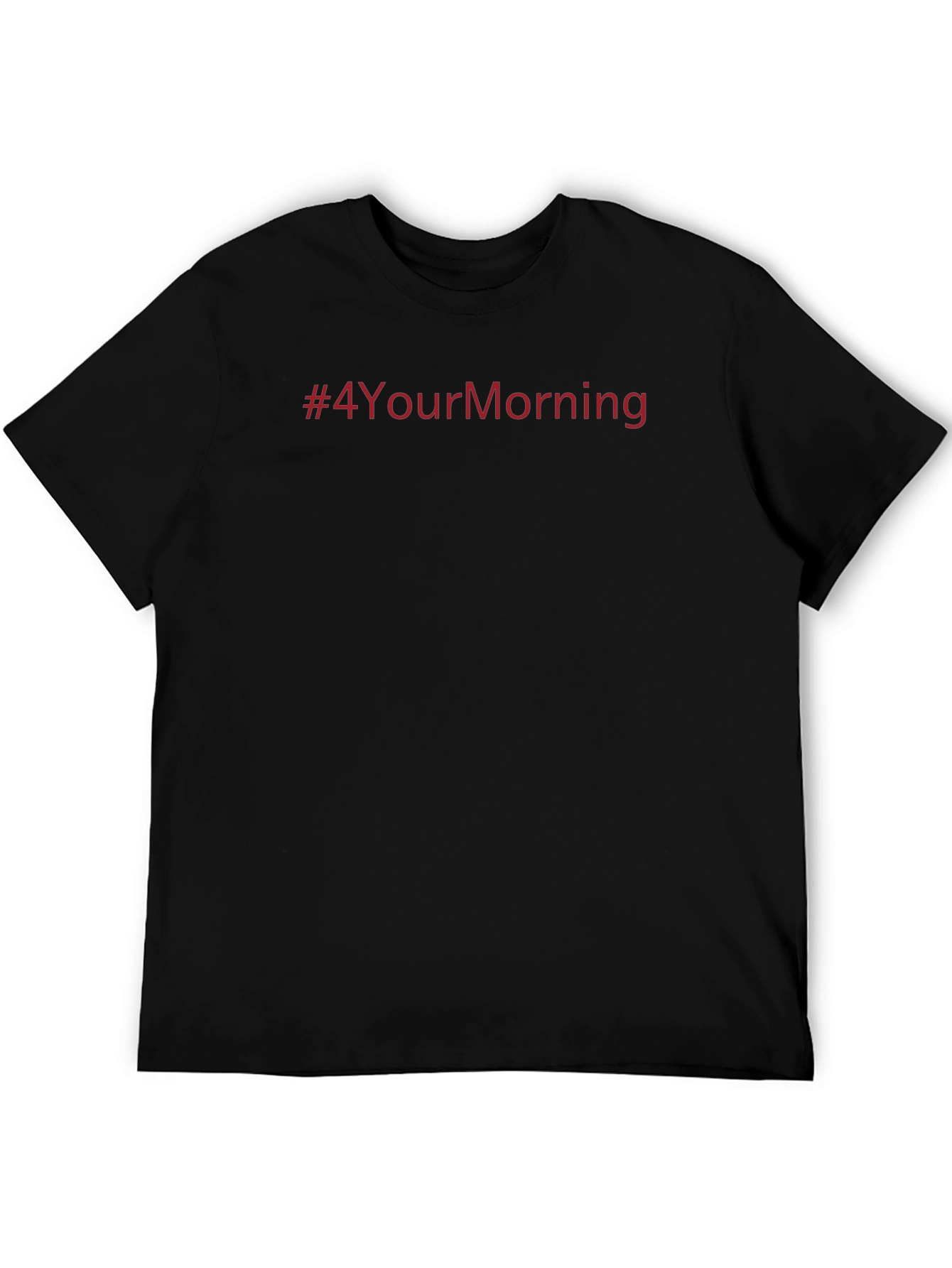 #4YourMorning Crewneck T-Shirt
