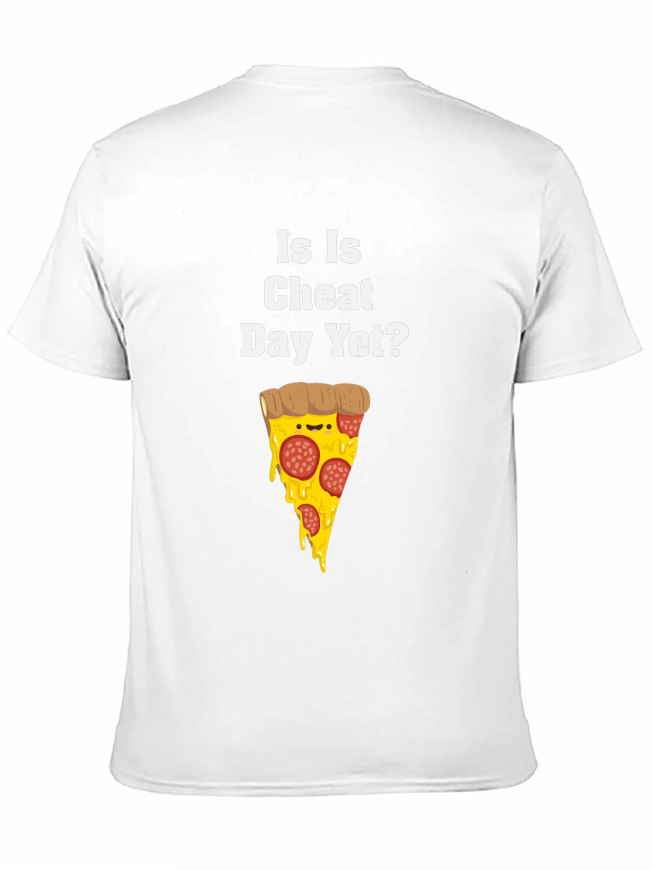 Funny Is Is Cheat Day Yet? Pizza Graphic T-Shirt