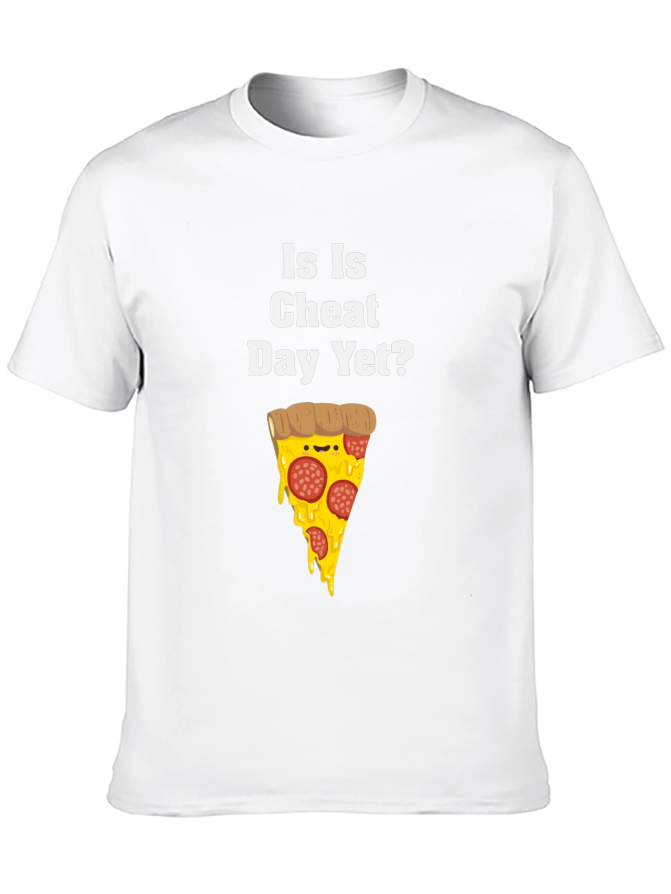 Funny Is Is Cheat Day Yet? Pizza Graphic T-Shirt