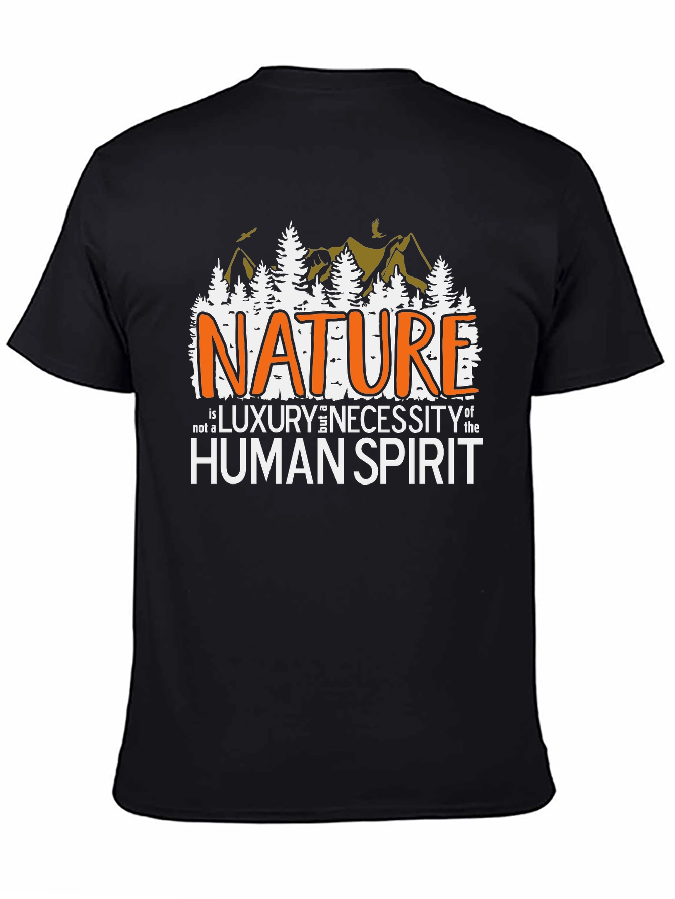 Nature is Necessity T-Shirt