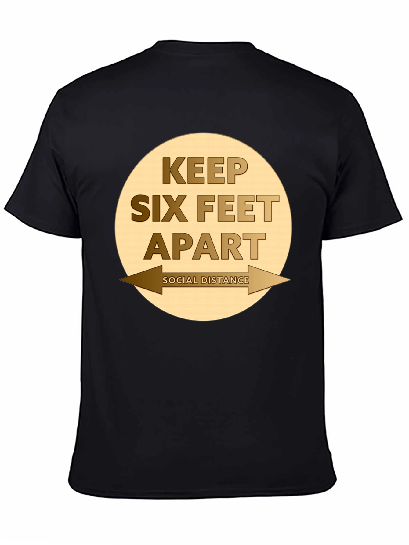 Keep Six Feet Apart Social Distancing T-Shirt