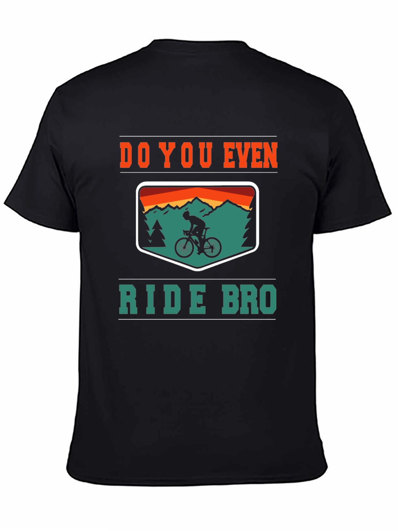 Do You Even Ride Bro? Graphic Tee