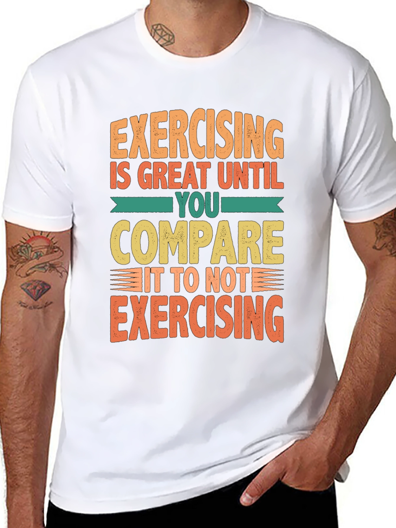 Funny Exercise T-Shirt - Great Until You Compare!