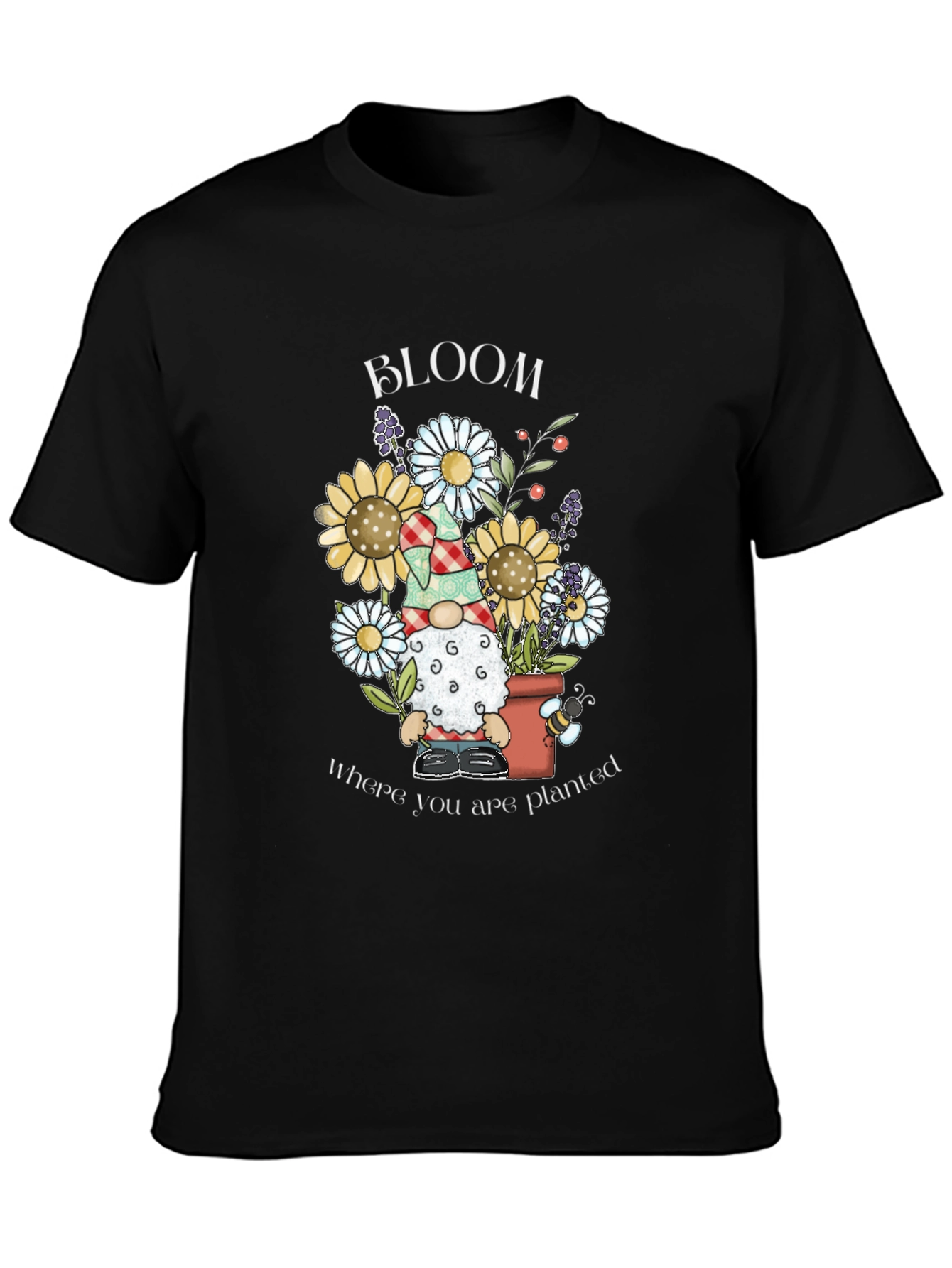 Bloom Where You Are Planted T-Shirt