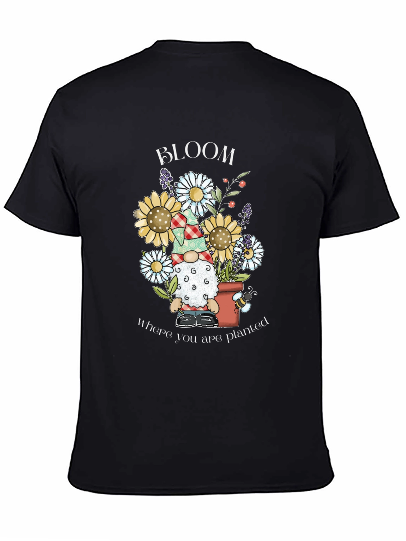 Bloom Where You Are Planted T-Shirt