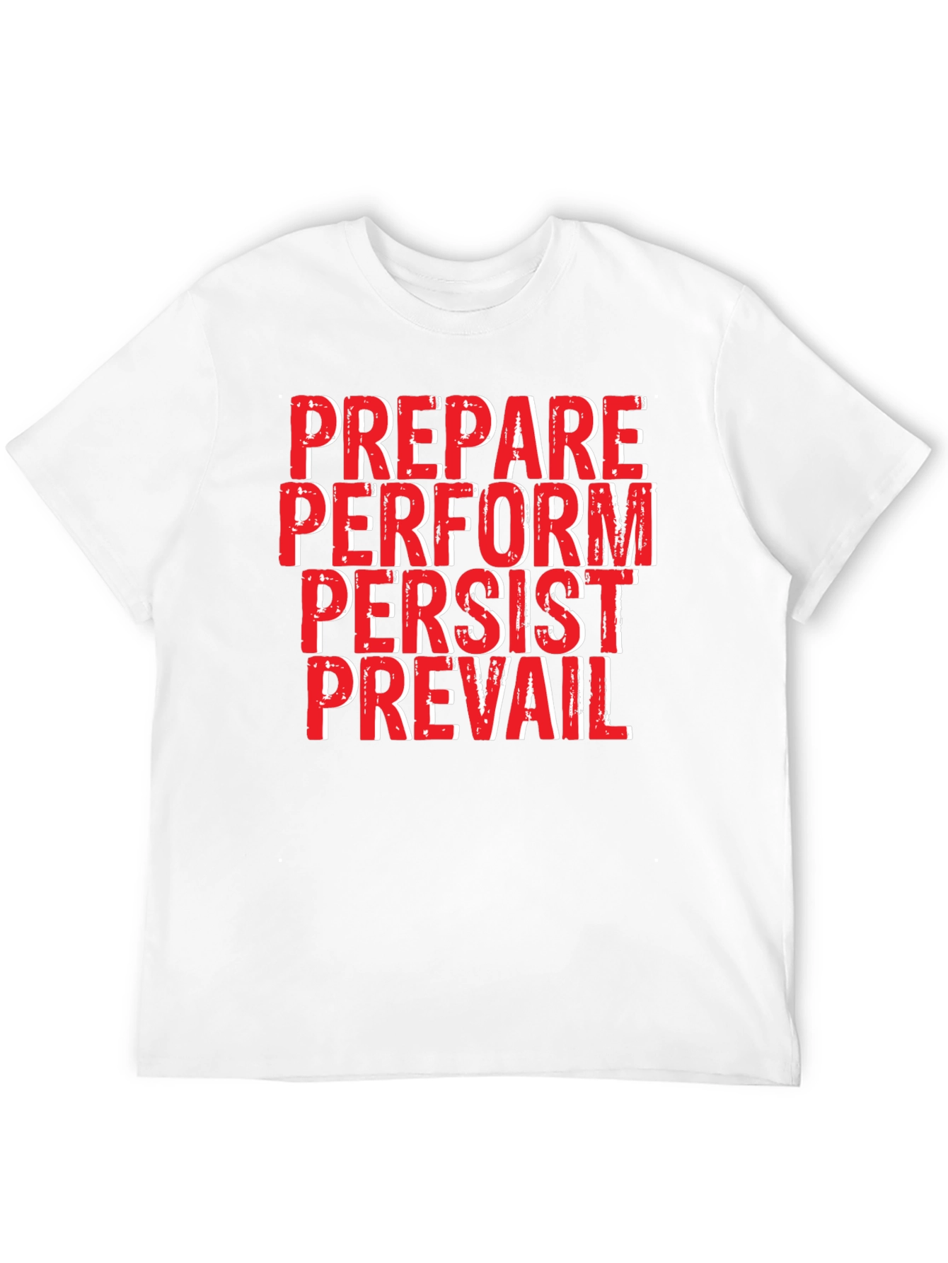 Motivational Black T-Shirt: Prepare Perform Persist Prevail