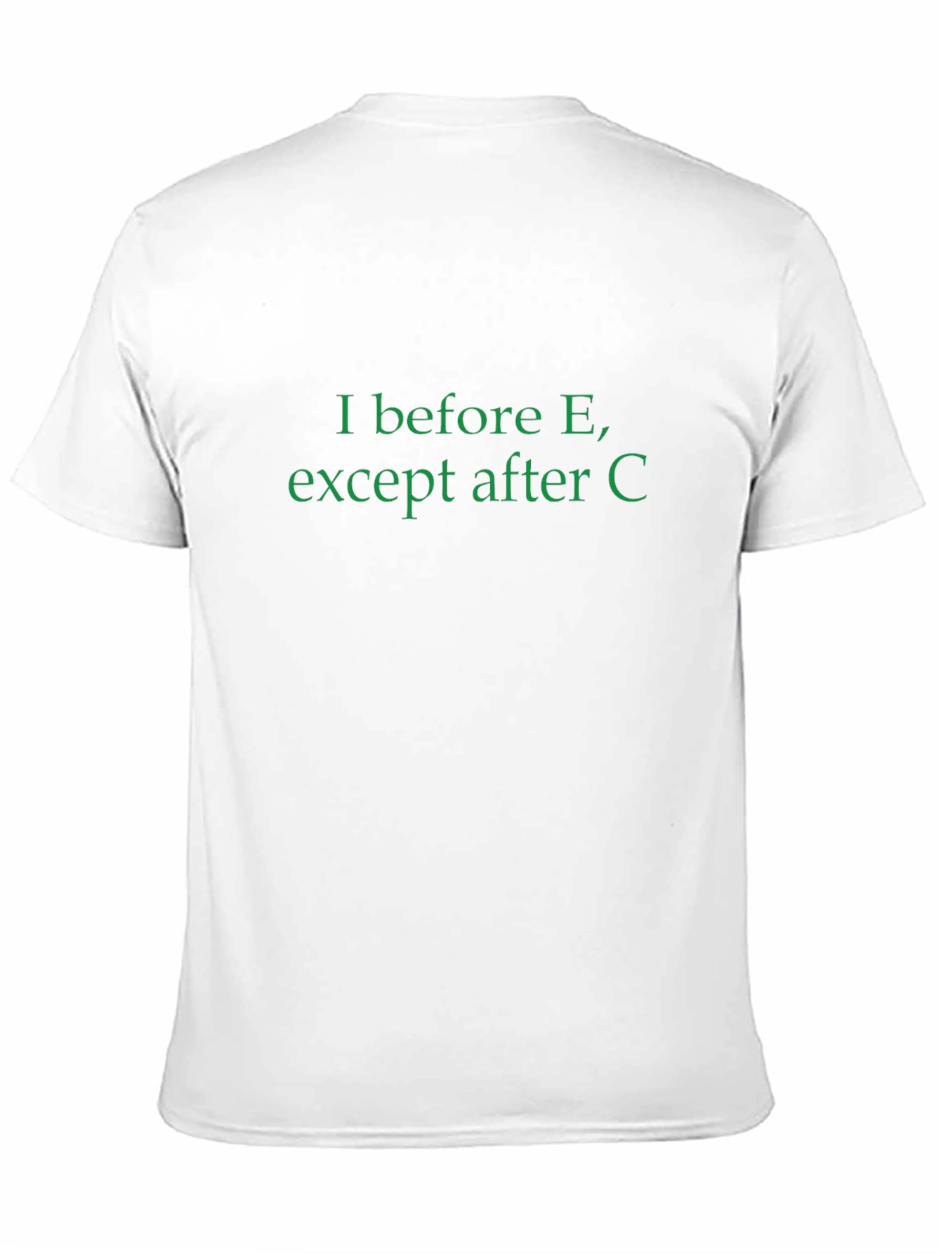 I Before E Crewneck T-Shirt
