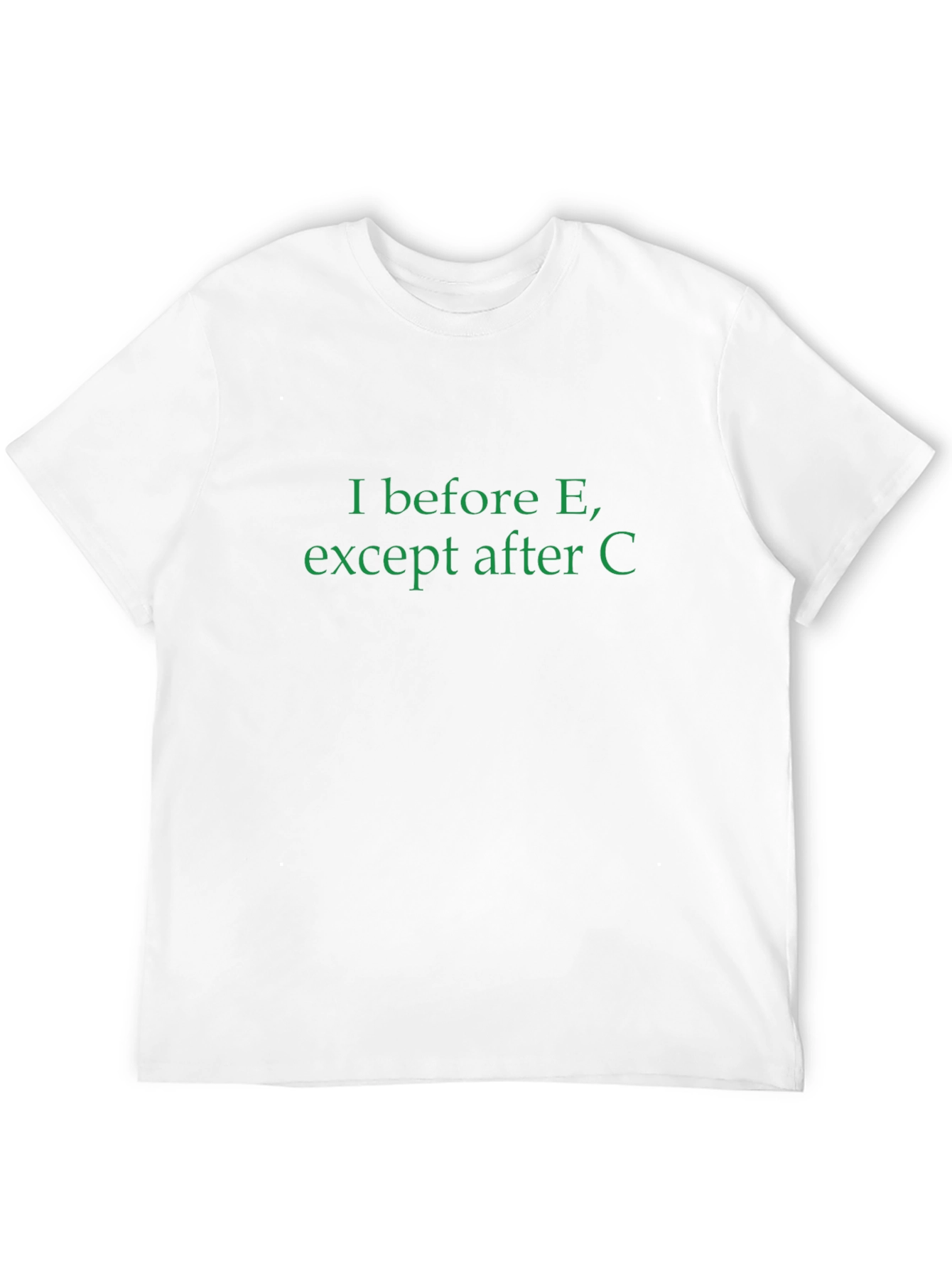 I Before E Crewneck T-Shirt