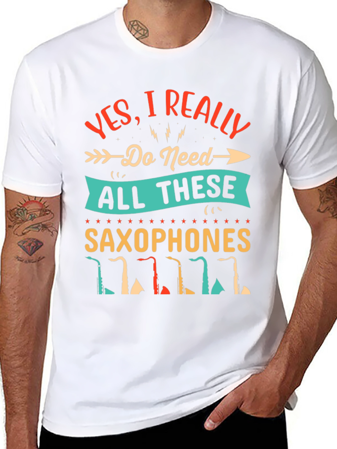 Saxophone Lover T-Shirt - I Need All These Saxophones!