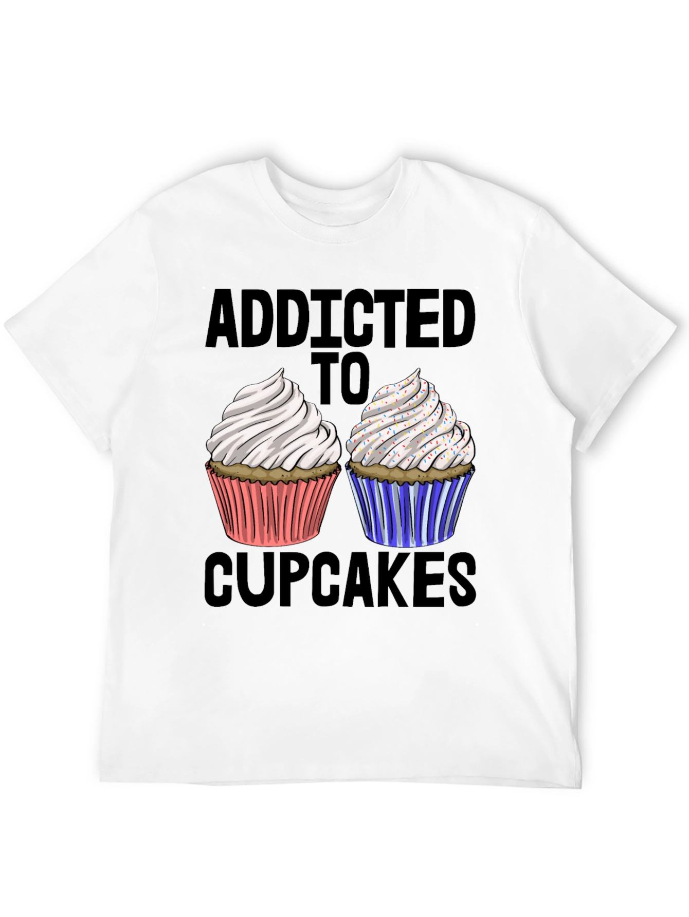Addicted to Cupcakes Graphic T-Shirt