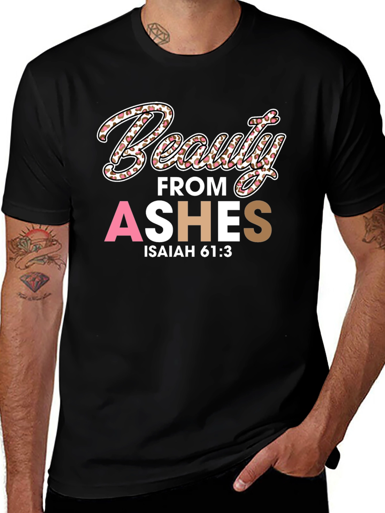 Beauty from Ashes T-Shirt - Isaiah 61:3
