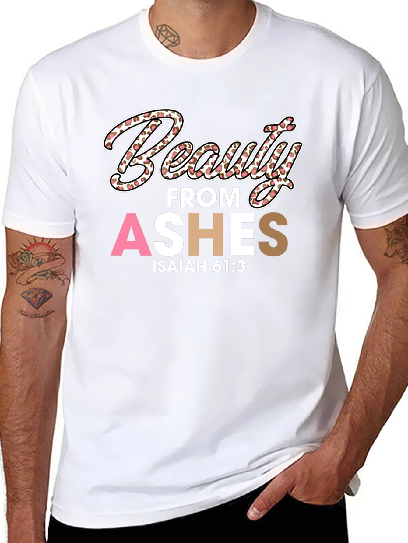 Beauty from Ashes T-Shirt - Isaiah 61:3