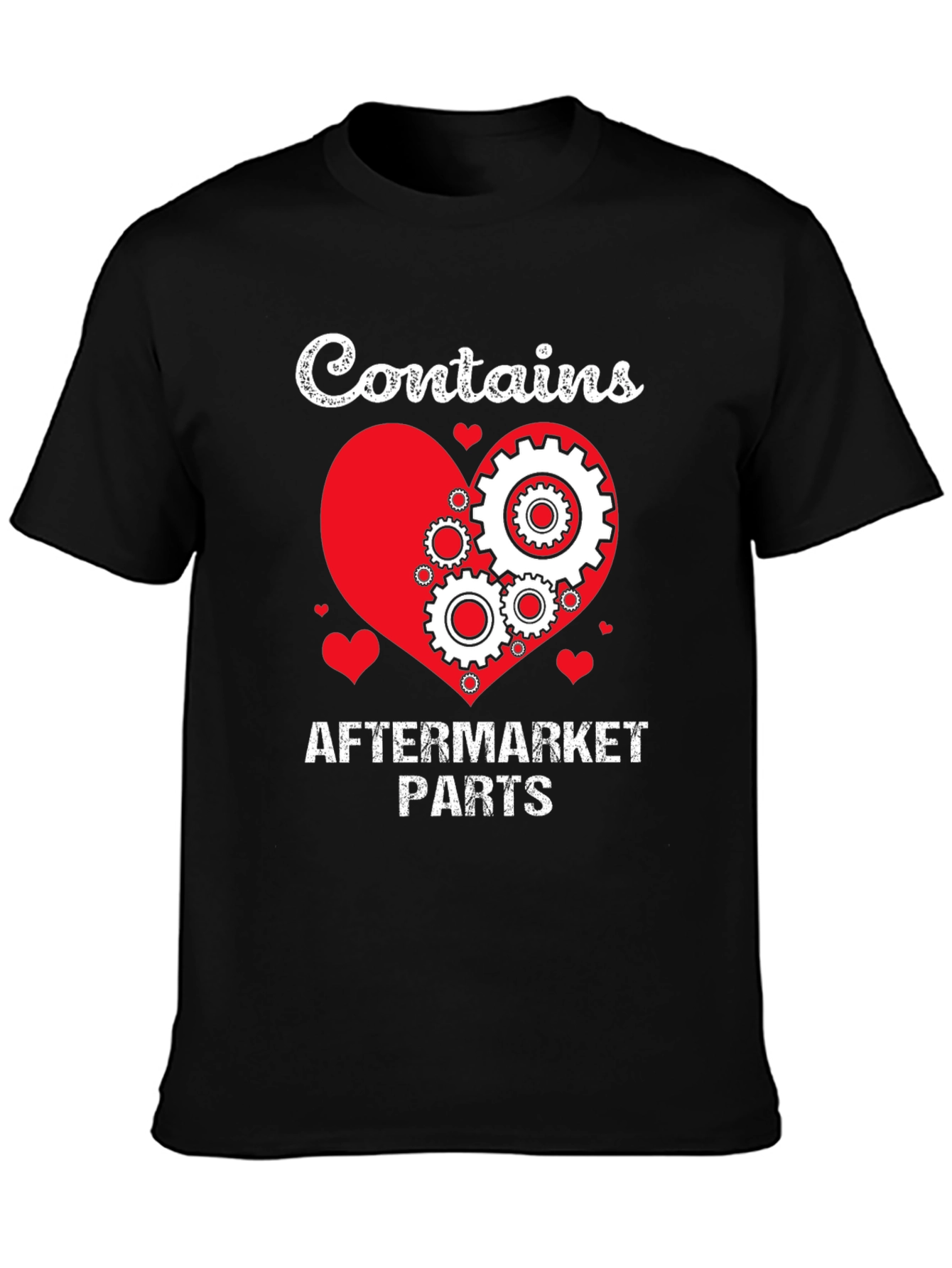 Contains Aftermarket Parts T-Shirt Mechanic Gift Idea