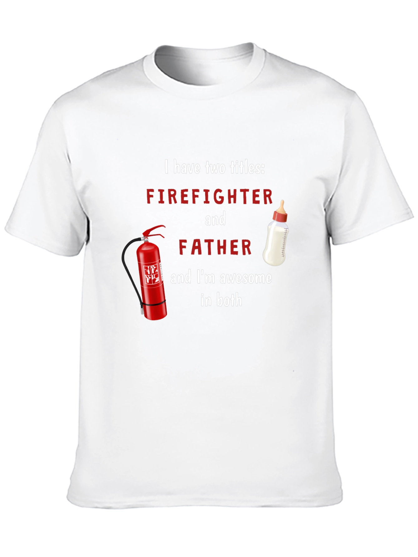 Firefighter Father T-Shirt - Awesome Dad Tee