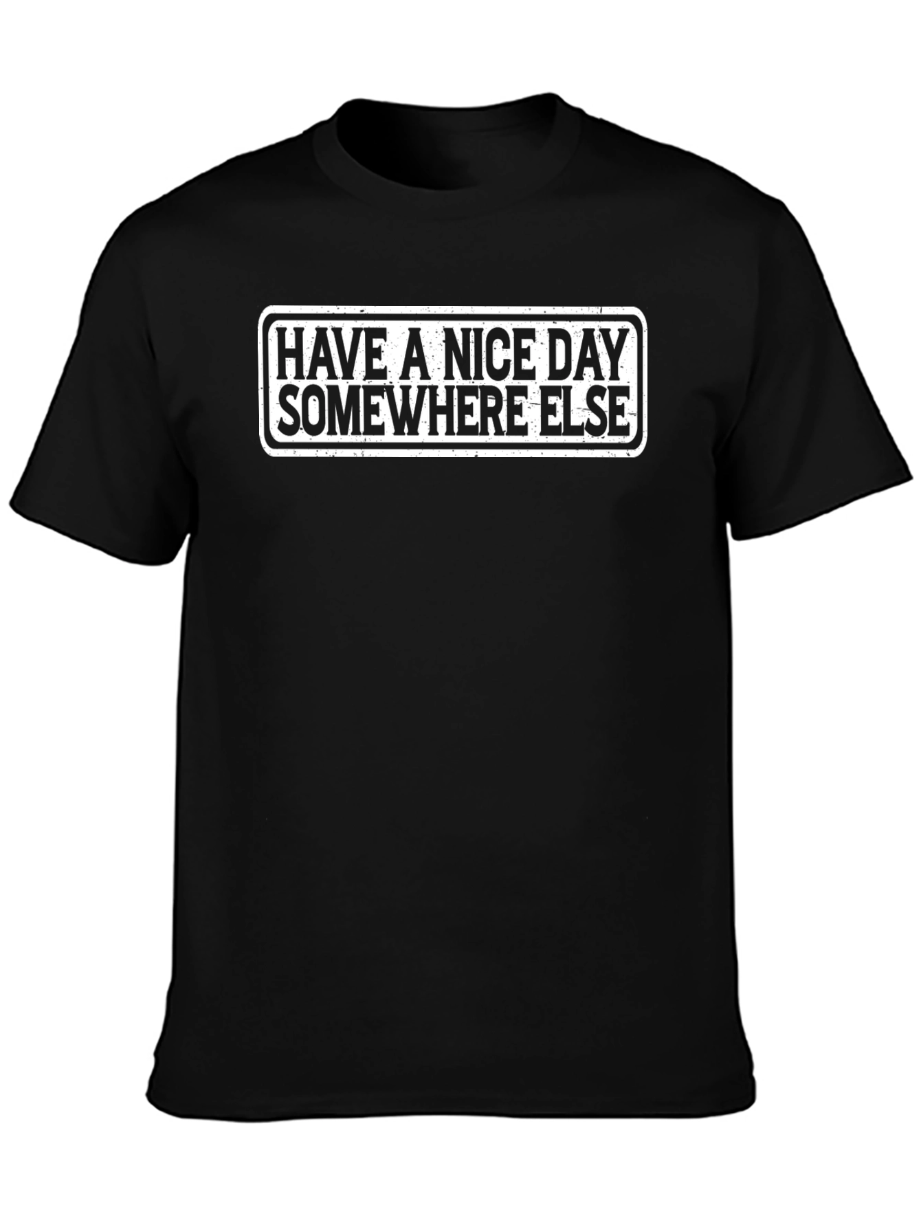 Have a Nice Day Elsewhere Graphic Tee