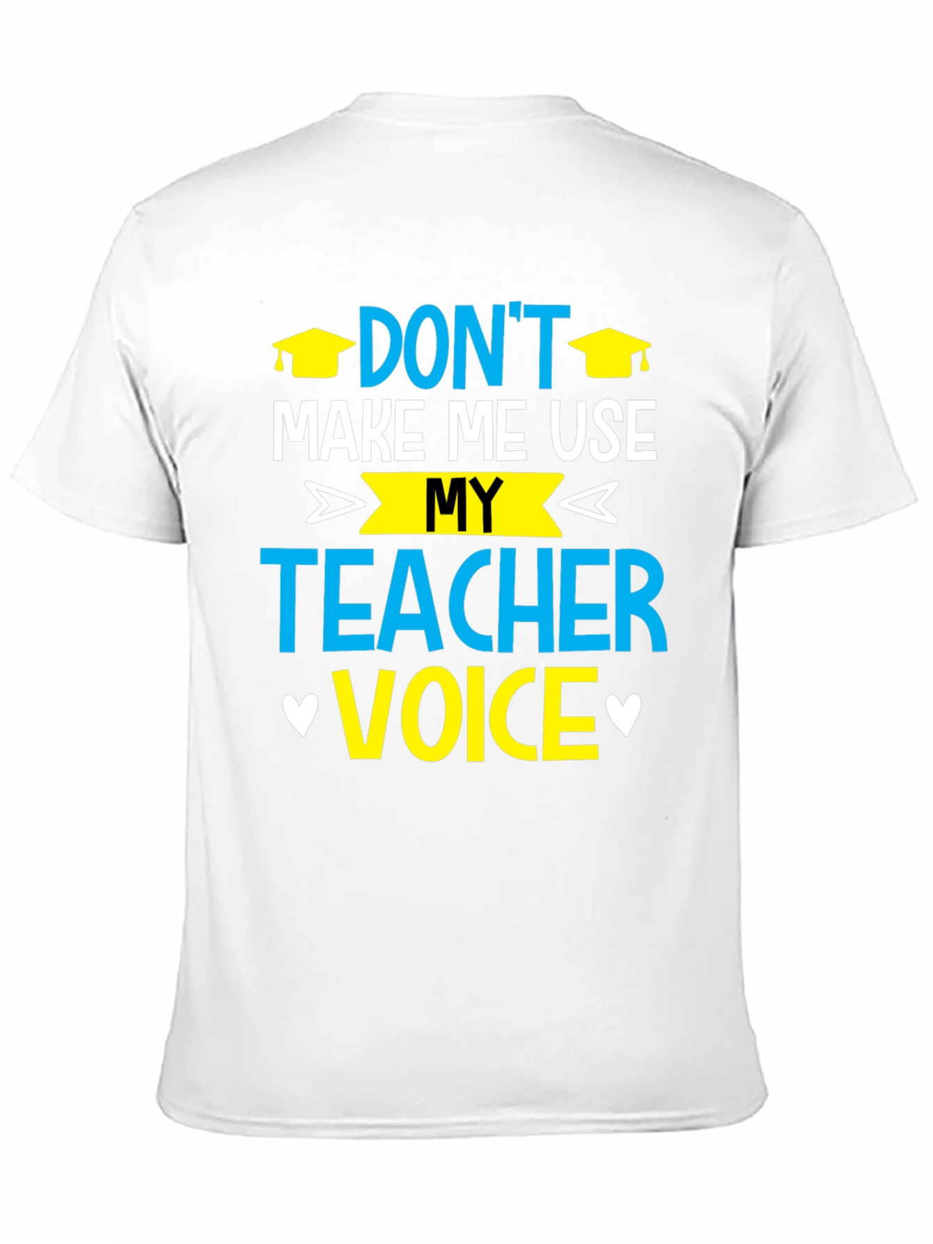 Teacher Voice T-Shirt - Funny Educator Tee