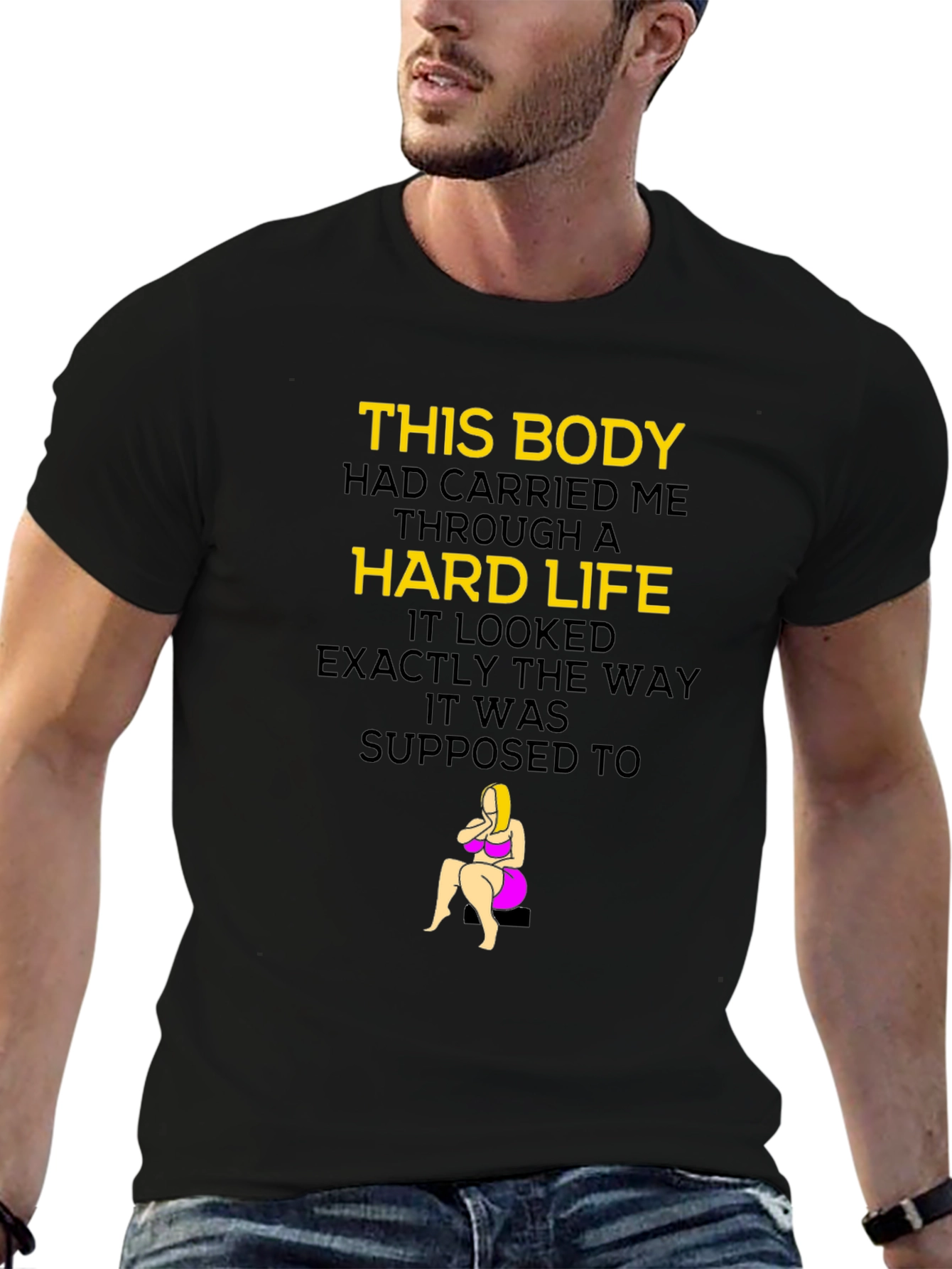 This Body Hard Life Graphic T-Shirt
